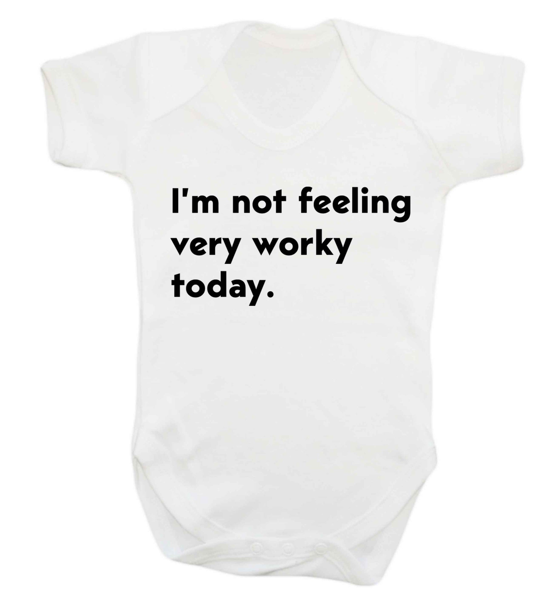 I'm not feeling very worky today Baby Vest white 18-24 months