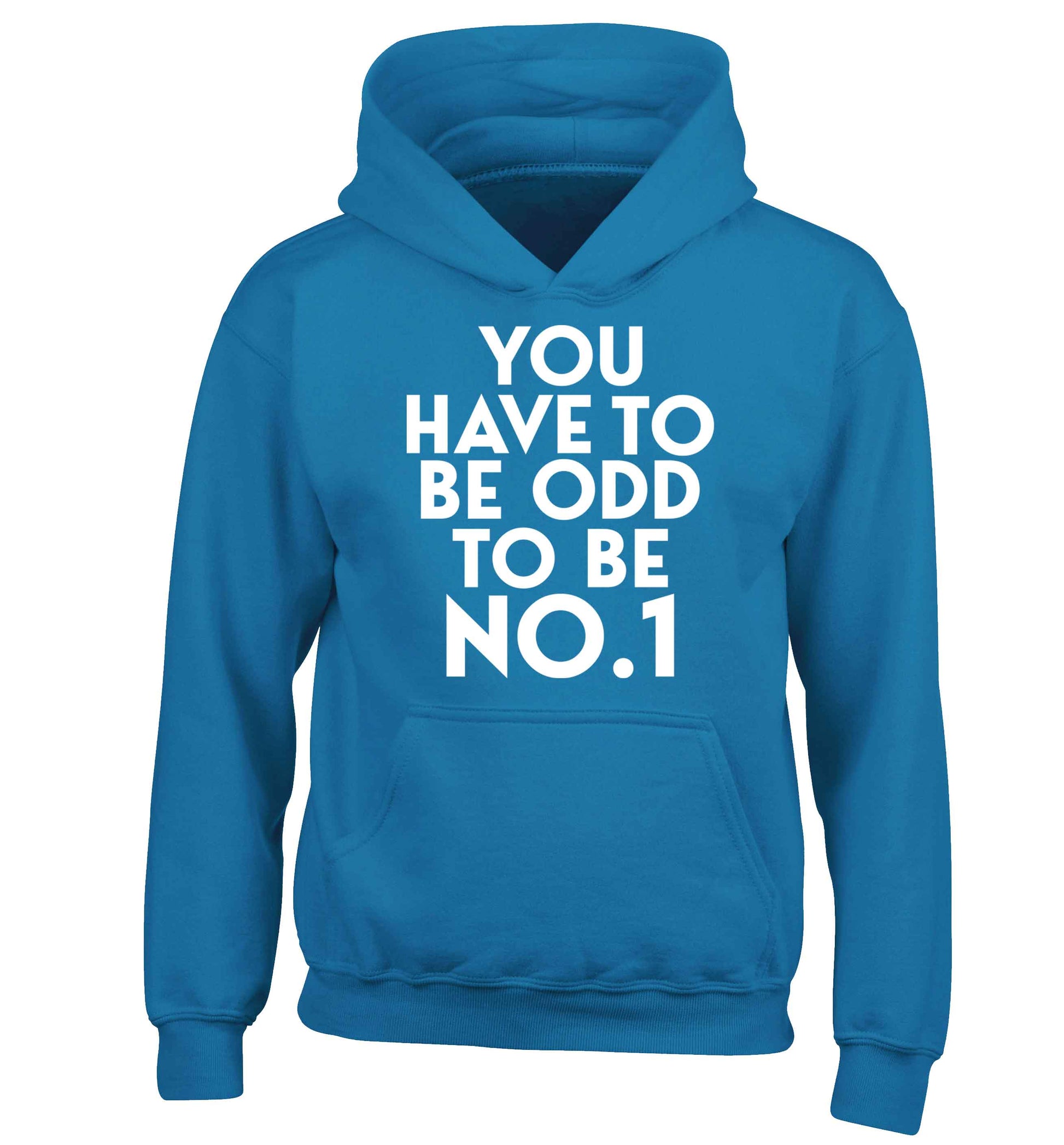 You have to be odd to be No.1 children's blue hoodie 12-13 Years