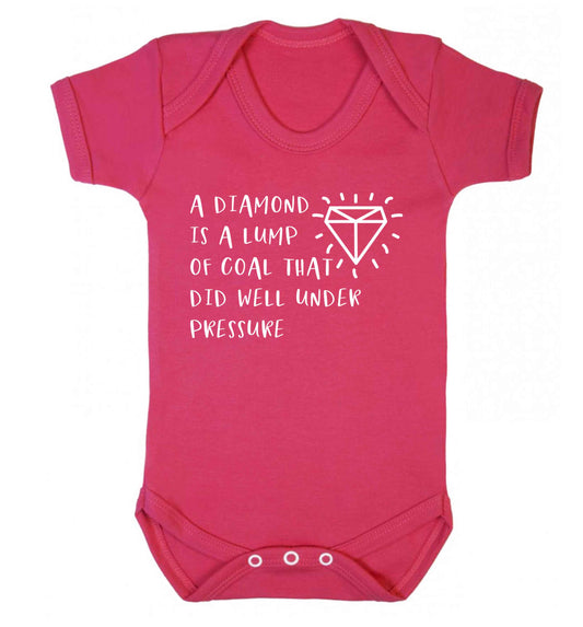 A diamond is a lump of coal that did well under preassure Baby Vest dark pink 18-24 months