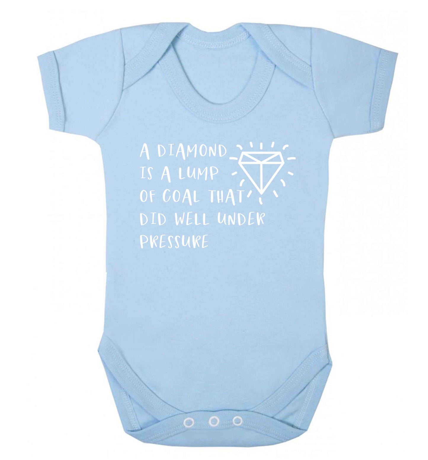 A diamond is a lump of coal that did well under preassure Baby Vest pale blue 18-24 months
