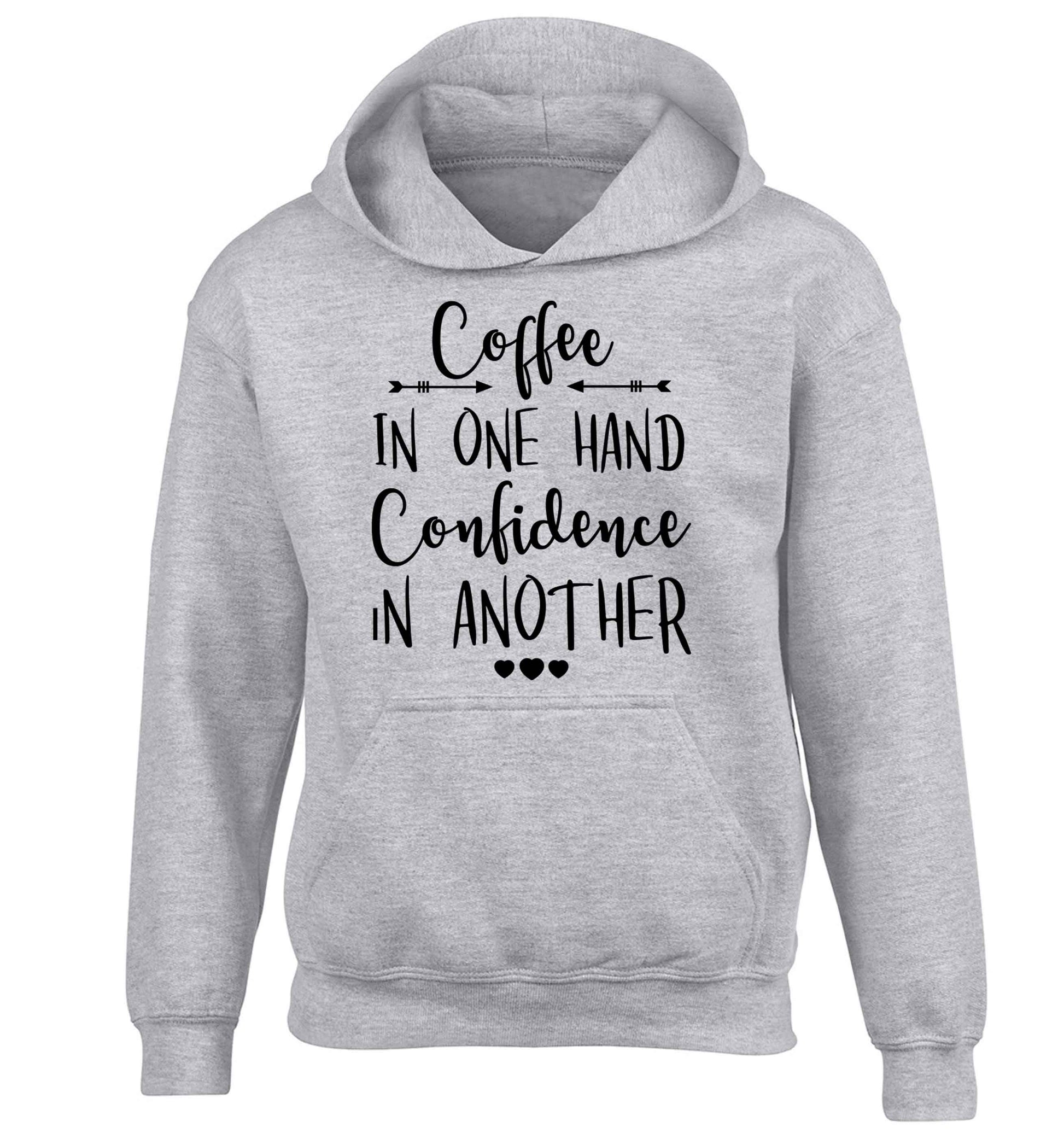 Coffee in one hand confidence in the other children's grey hoodie 12-13 Years