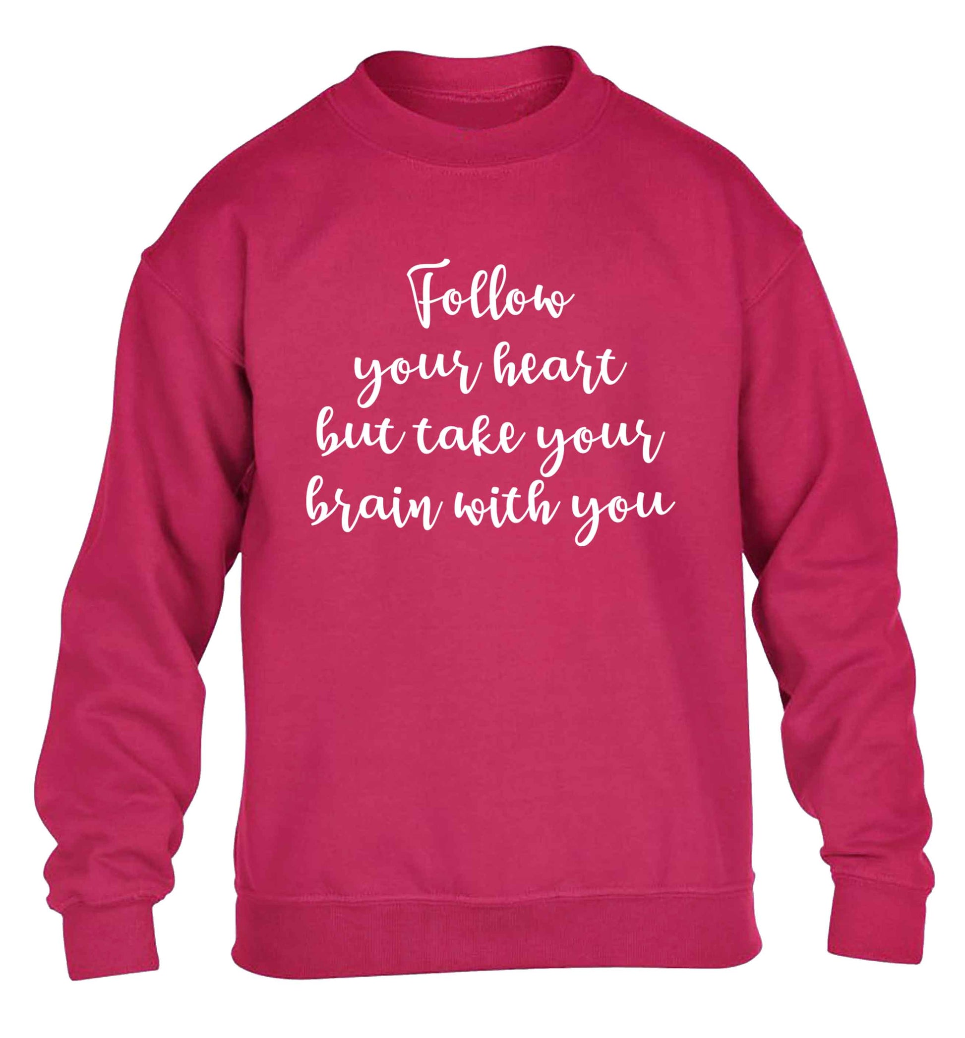 Follow your heart but take your head with you children's pink sweater 12-13 Years