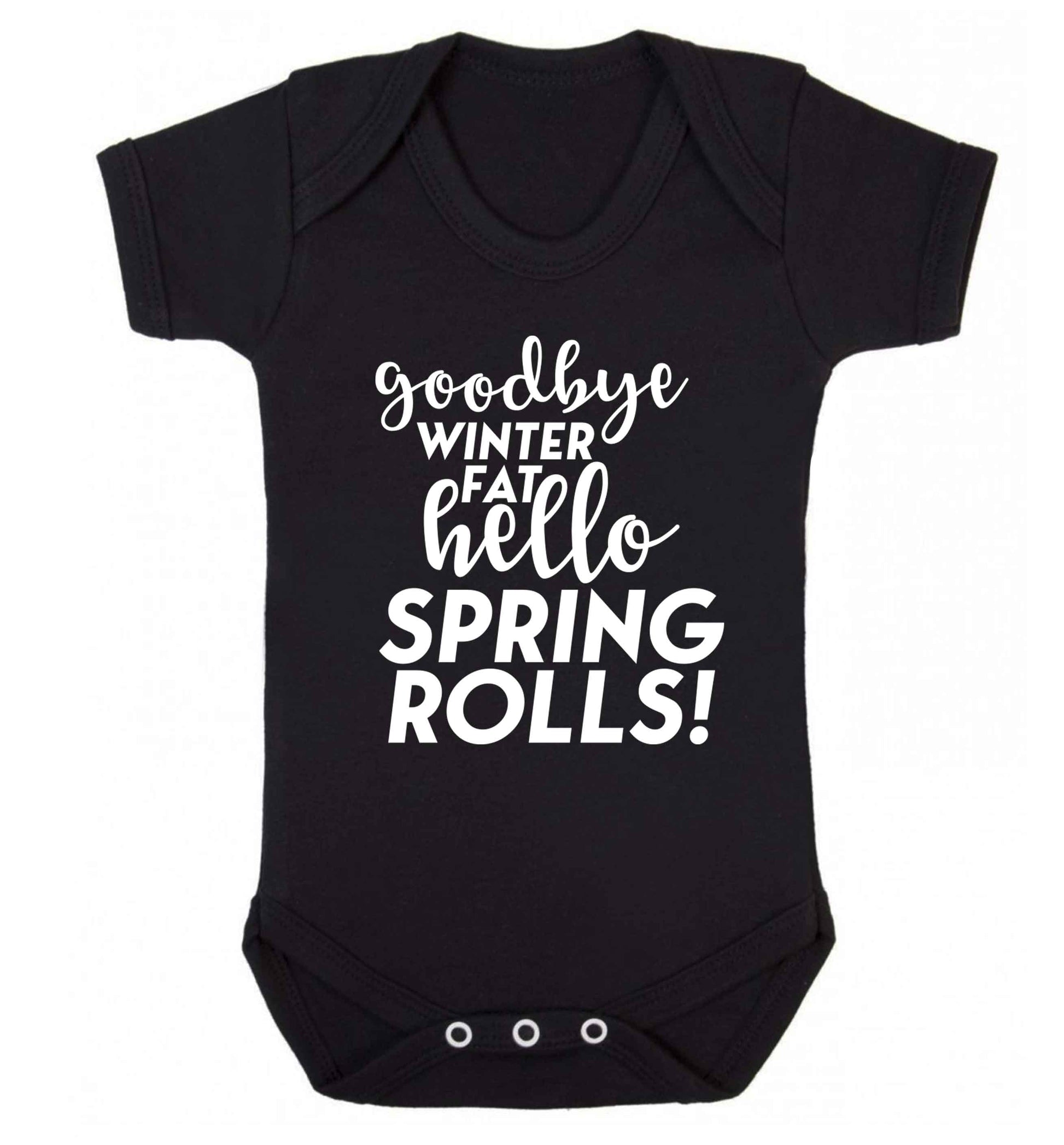 Goodbye winter fat hello spring rolls Baby Vest black 18-24 months