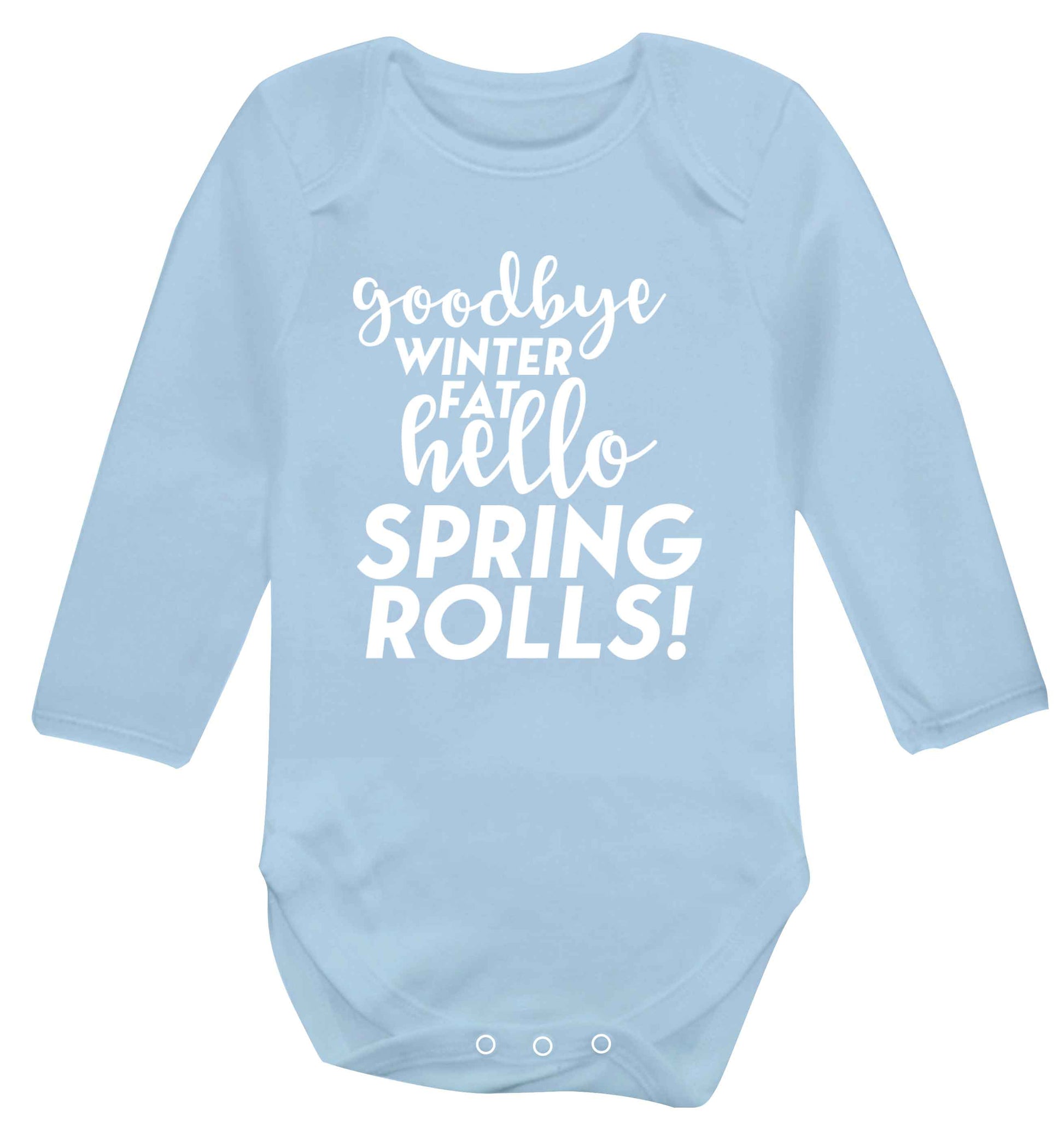 Goodbye winter fat hello spring rolls Baby Vest long sleeved pale blue 6-12 months