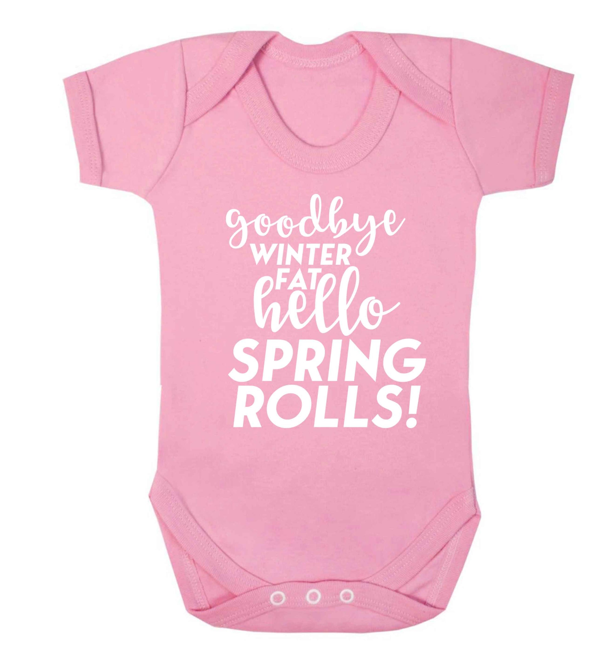 Goodbye winter fat hello spring rolls Baby Vest pale pink 18-24 months