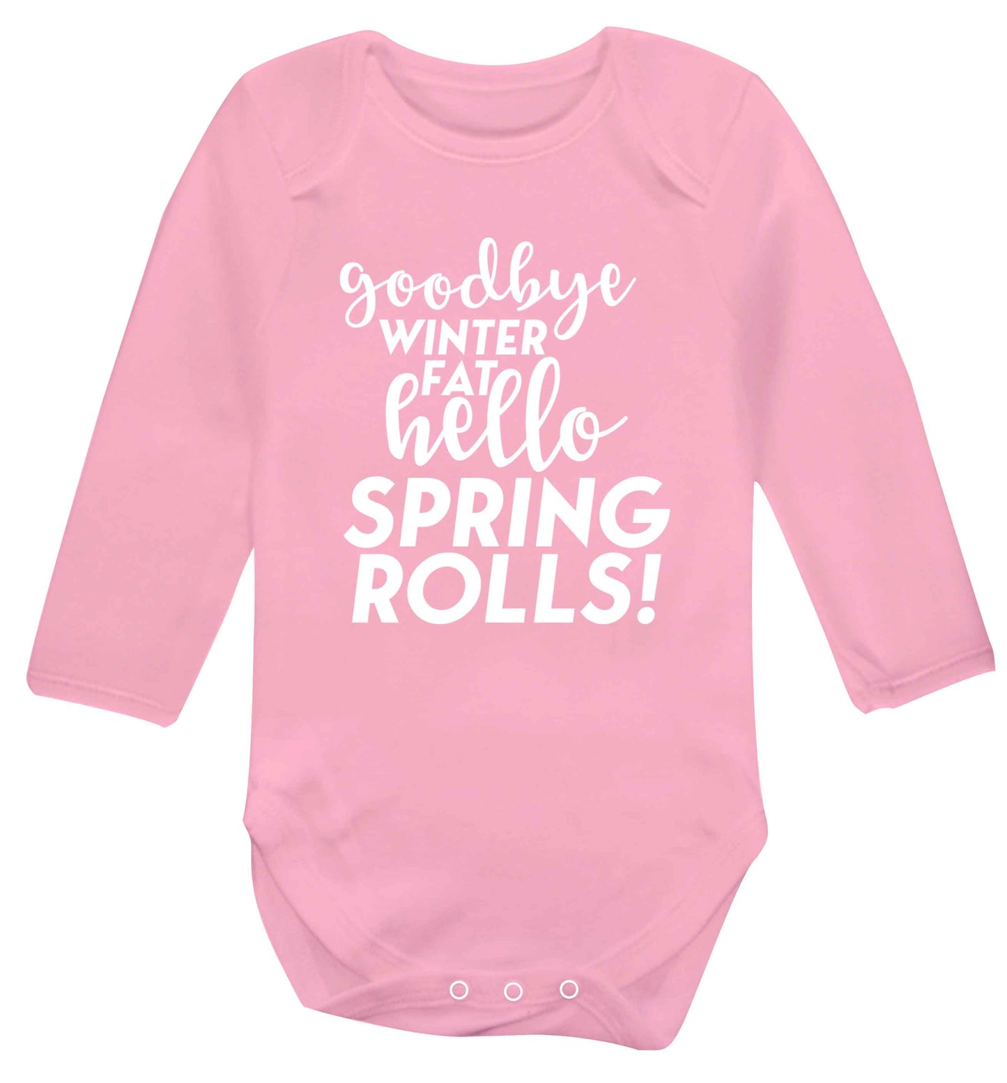 Goodbye winter fat hello spring rolls Baby Vest long sleeved pale pink 6-12 months