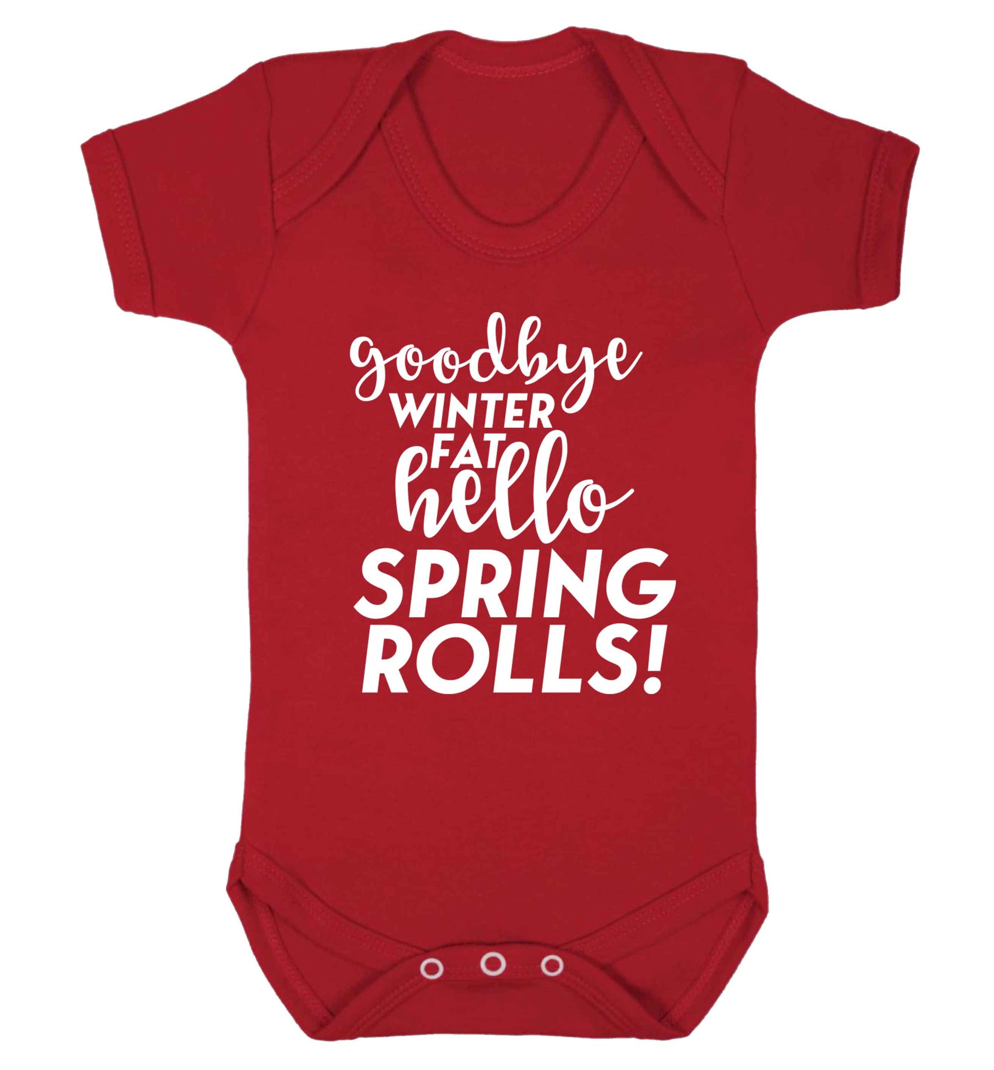 Goodbye winter fat hello spring rolls Baby Vest red 18-24 months