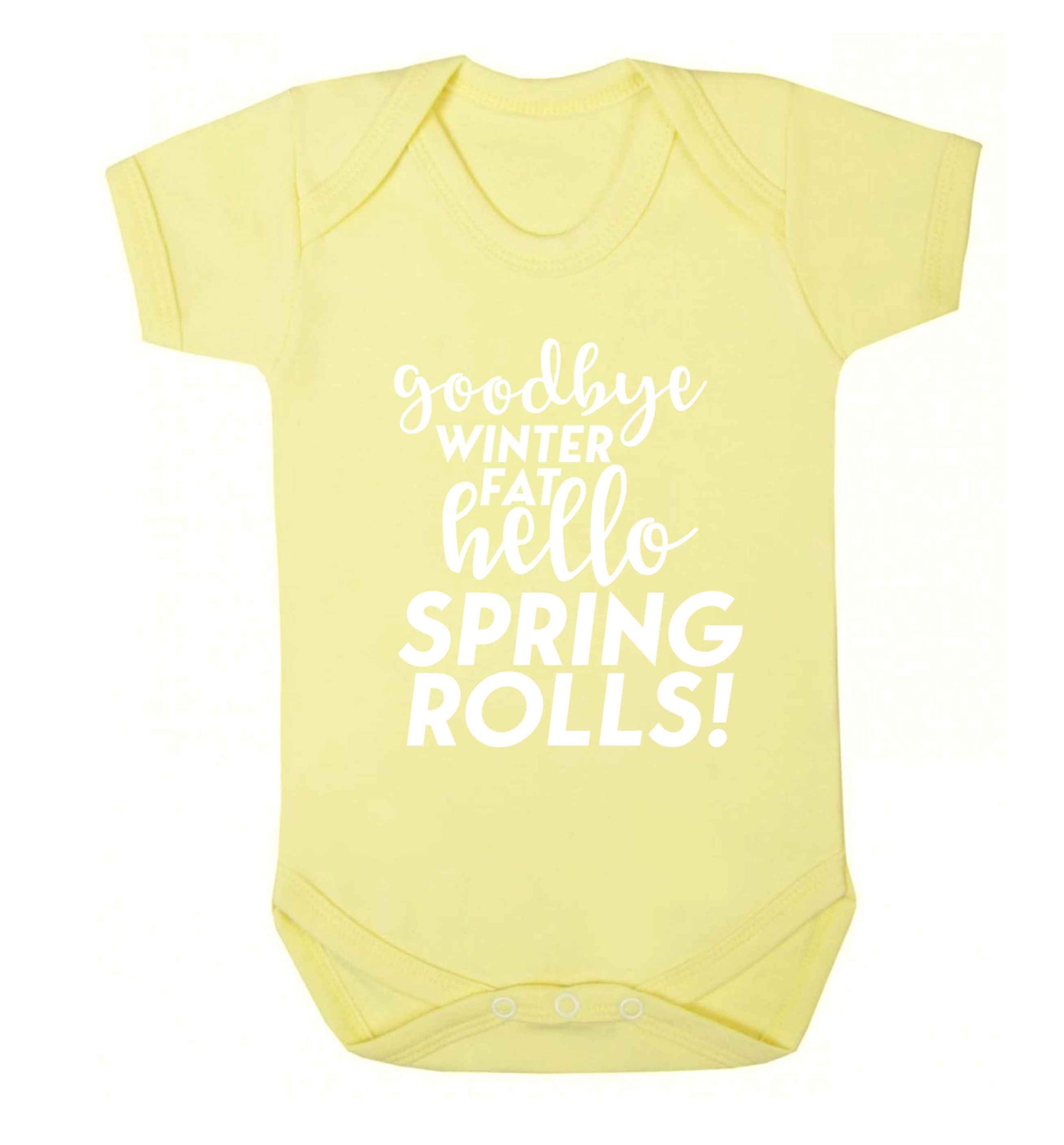 Goodbye winter fat hello spring rolls Baby Vest pale yellow 18-24 months