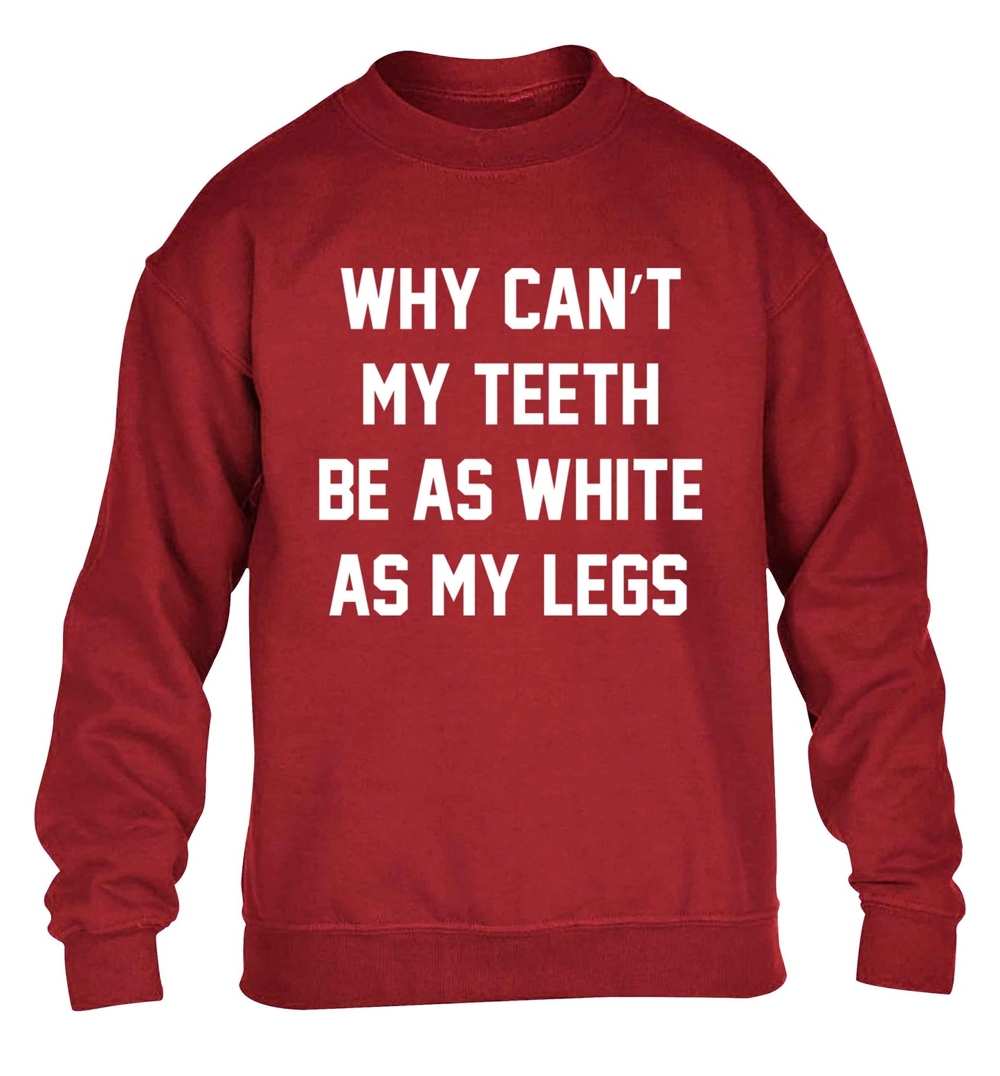 Why can't my teeth be as white as my legs children's grey sweater 12-13 Years