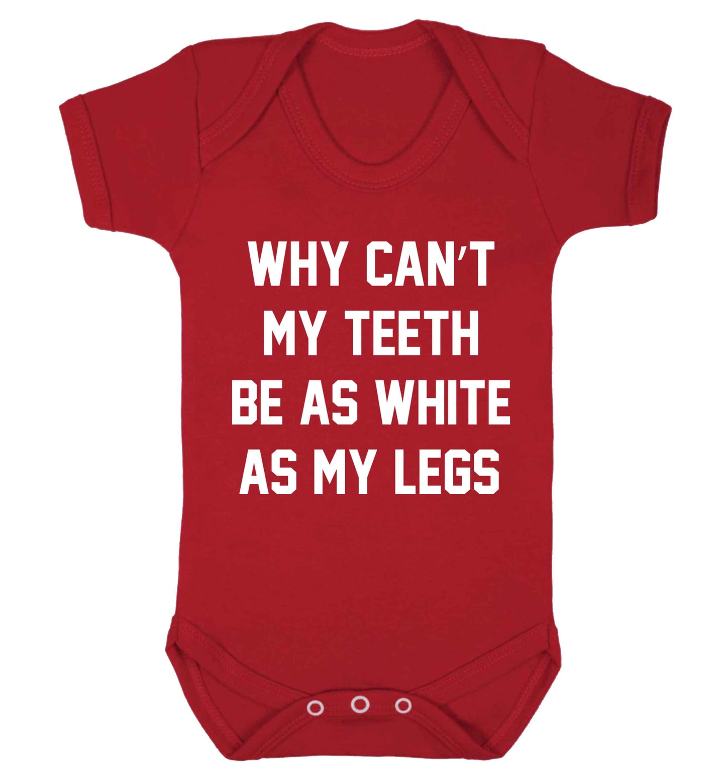 Why can't my teeth be as white as my legs Baby Vest red 18-24 months