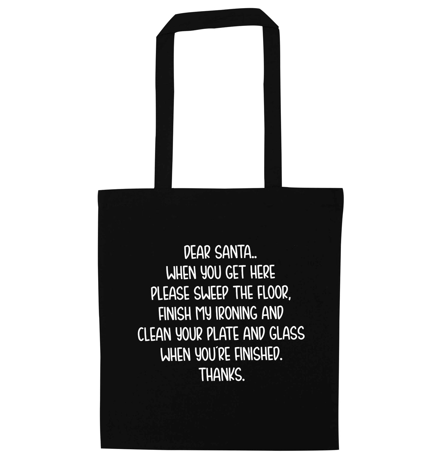 Dear Santa sweep the floor, clean your plate black tote bag
