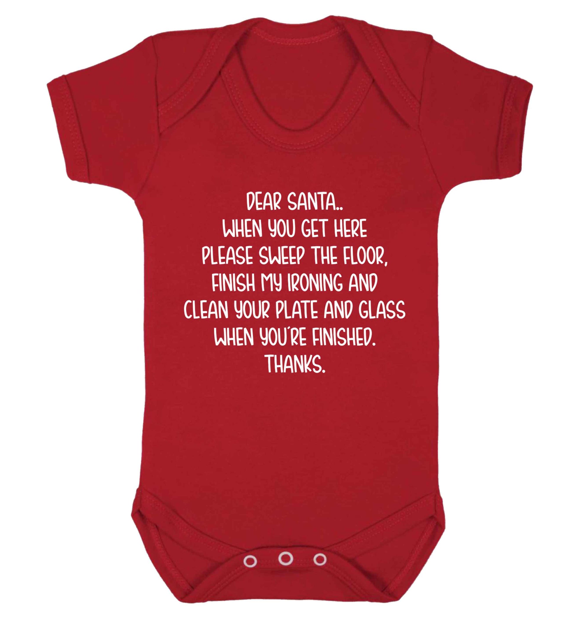 Dear Santa sweep the floor, clean your plate Baby Vest red 18-24 months
