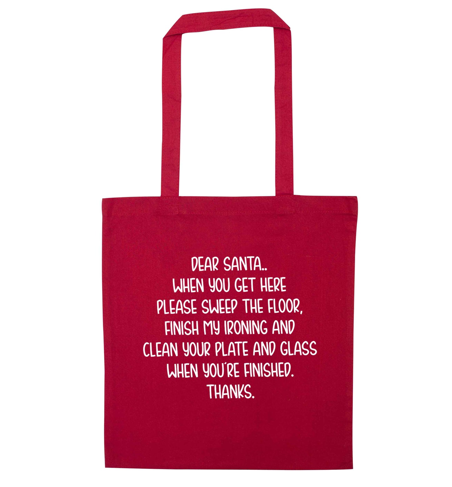 Dear Santa sweep the floor, clean your plate red tote bag
