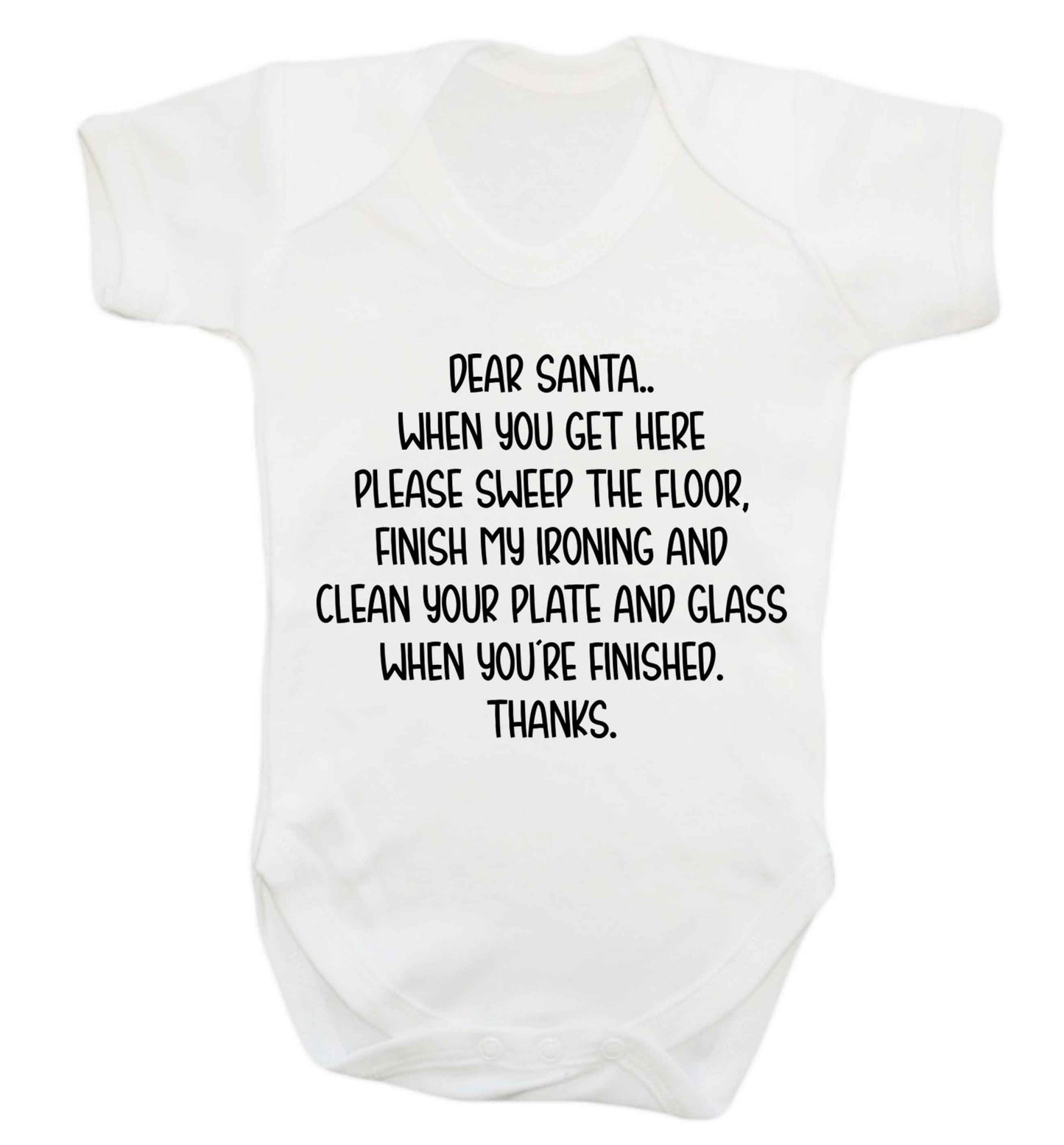 Dear Santa sweep the floor, clean your plate Baby Vest white 18-24 months