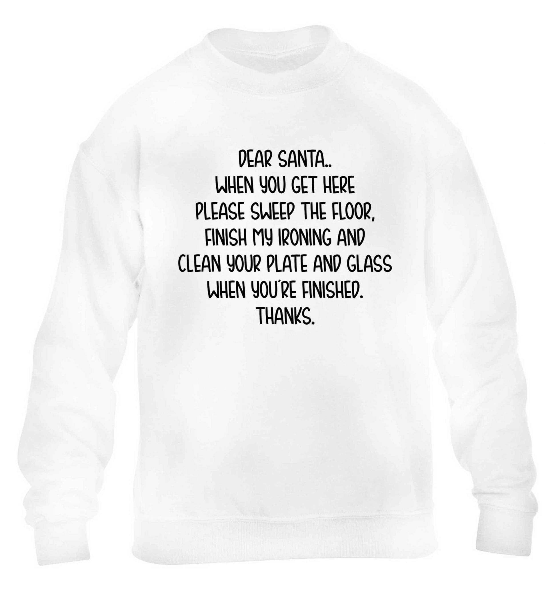 Dear Santa sweep the floor, clean your plate children's white sweater 12-13 Years