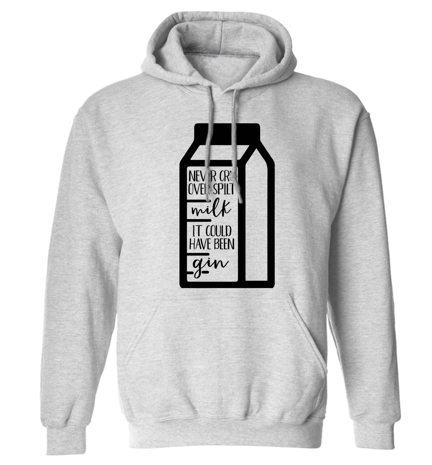 Never cry over spilt milk, it could have been gin adults unisex grey hoodie 2XL