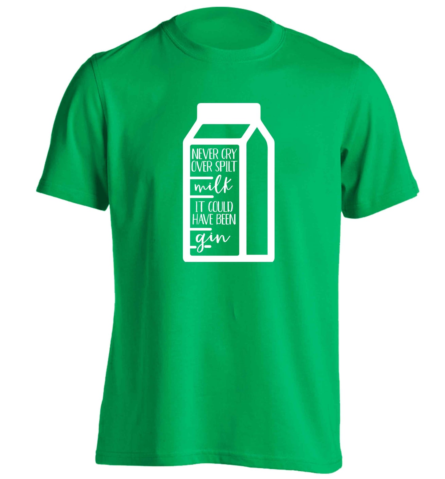 Never cry over spilt milk, it could have been gin adults unisex green Tshirt 2XL
