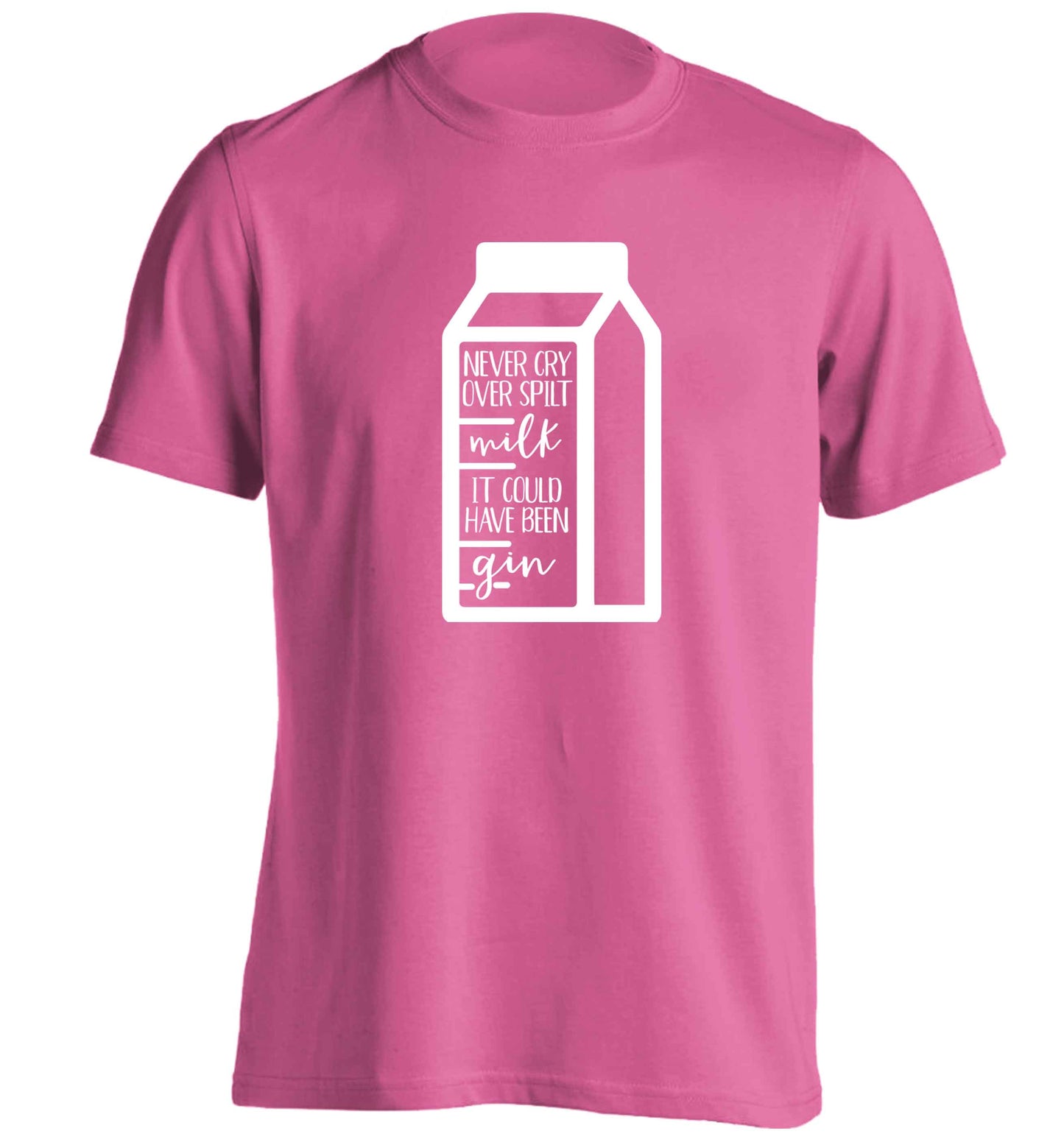 Never cry over spilt milk, it could have been gin adults unisex pink Tshirt 2XL