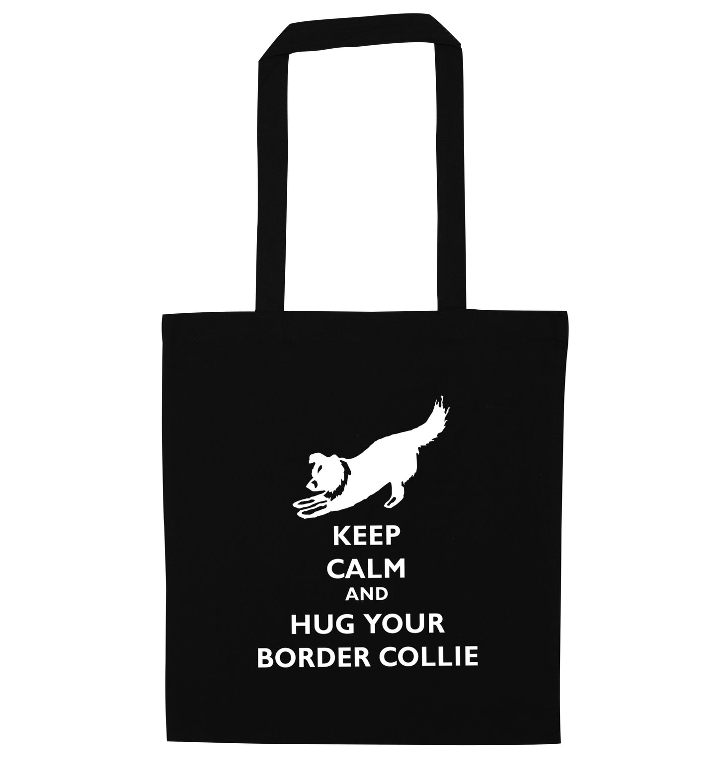 Keep calm and hug your border collie black tote bag
