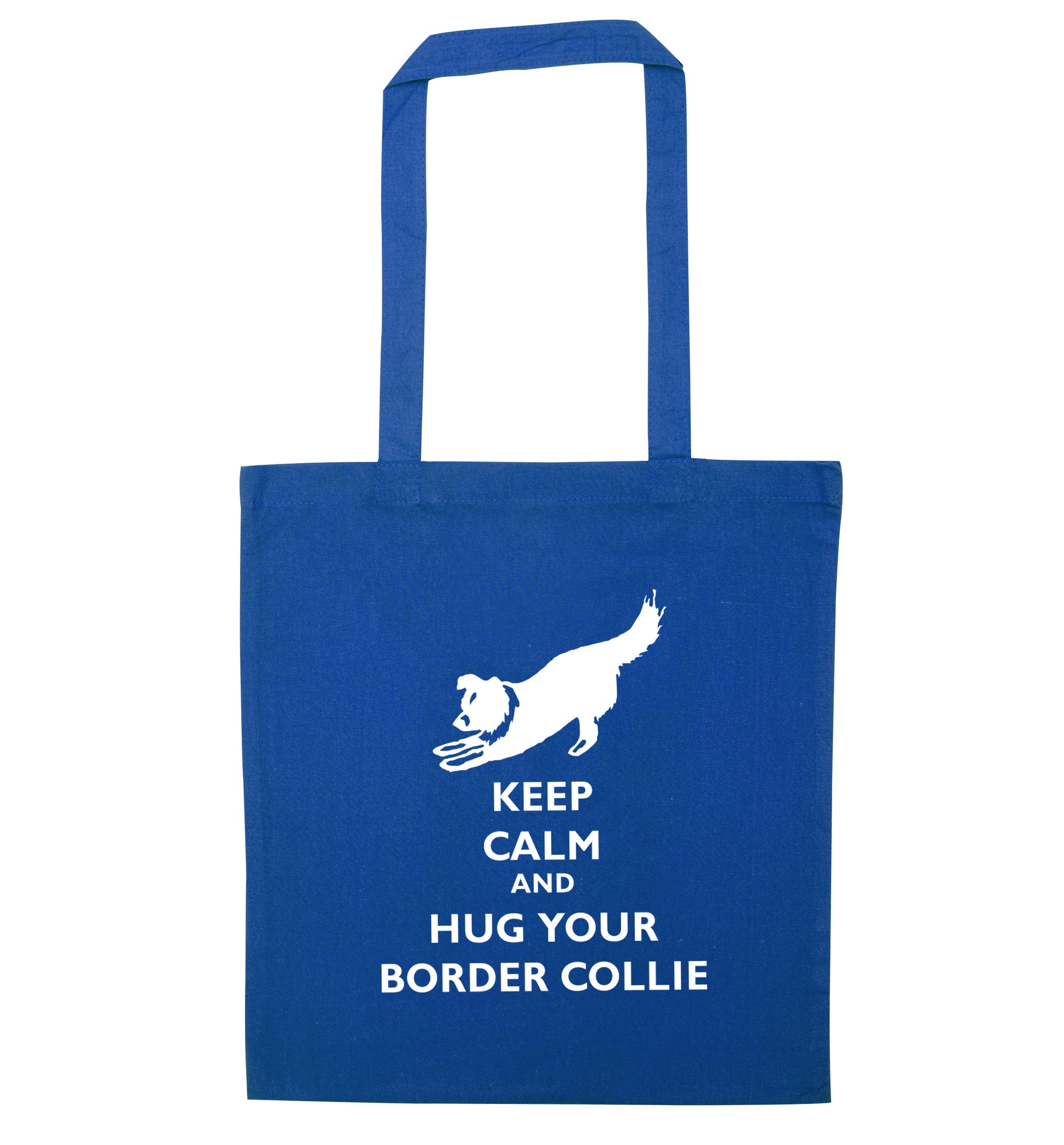 Keep calm and hug your border collie blue tote bag