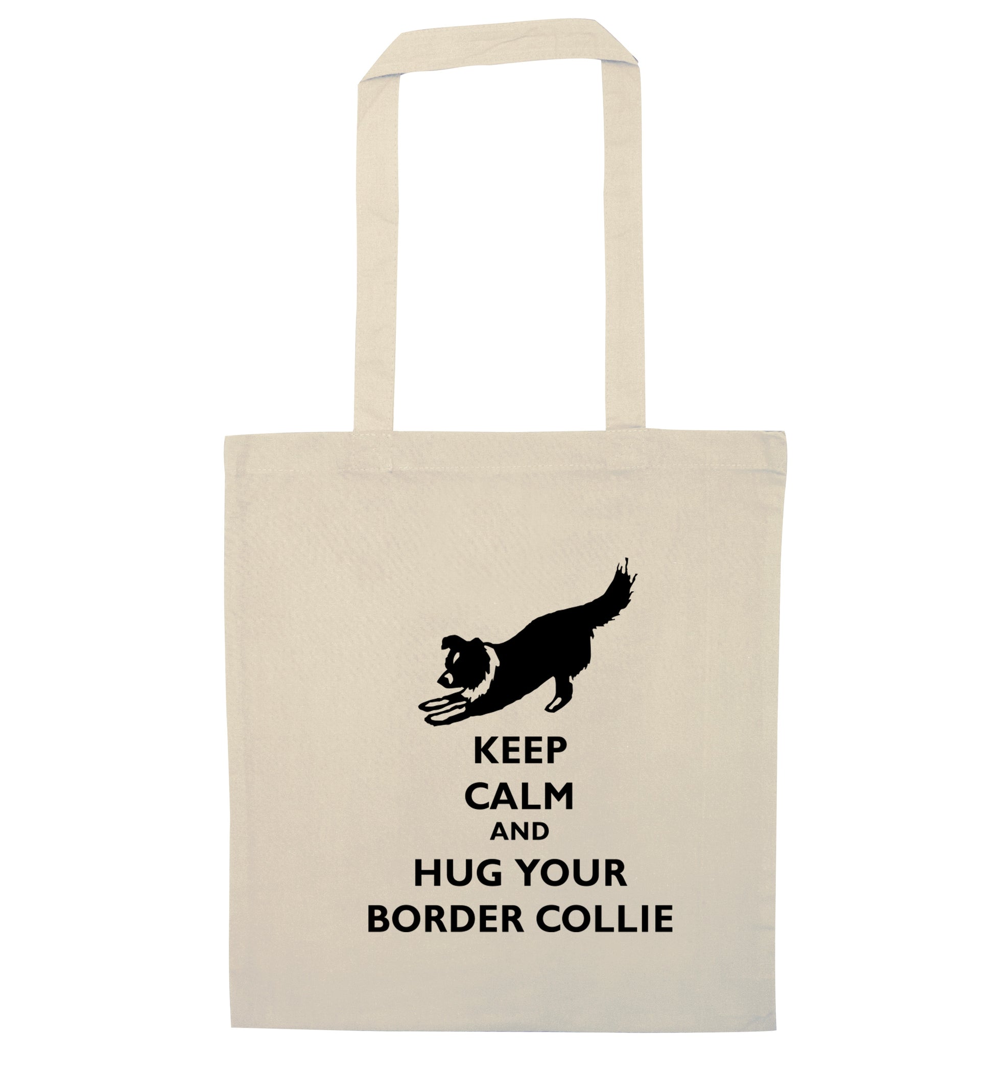 Keep calm and hug your border collie natural tote bag