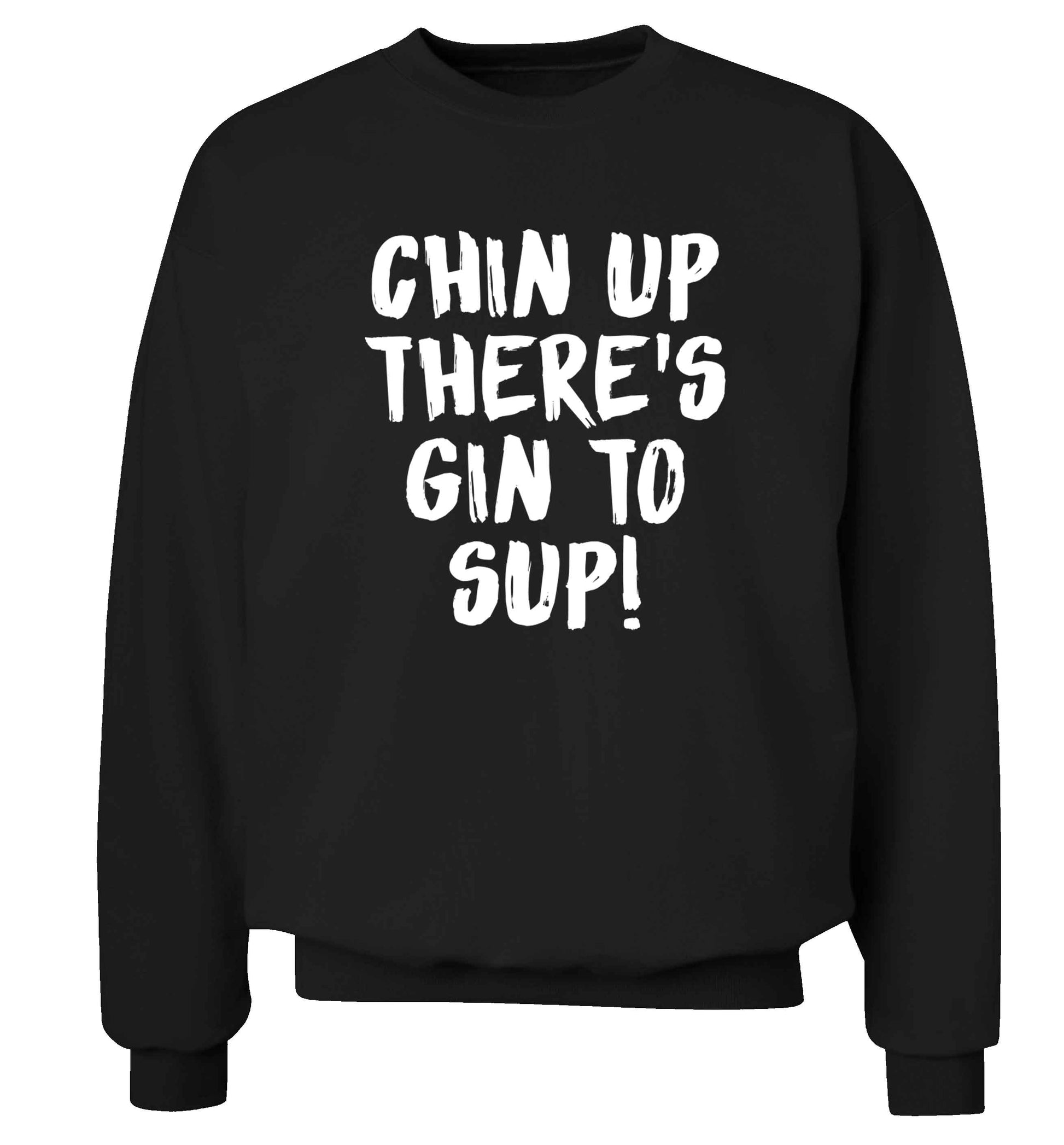Chin up there's gin to sup Adult's unisex black Sweater 2XL