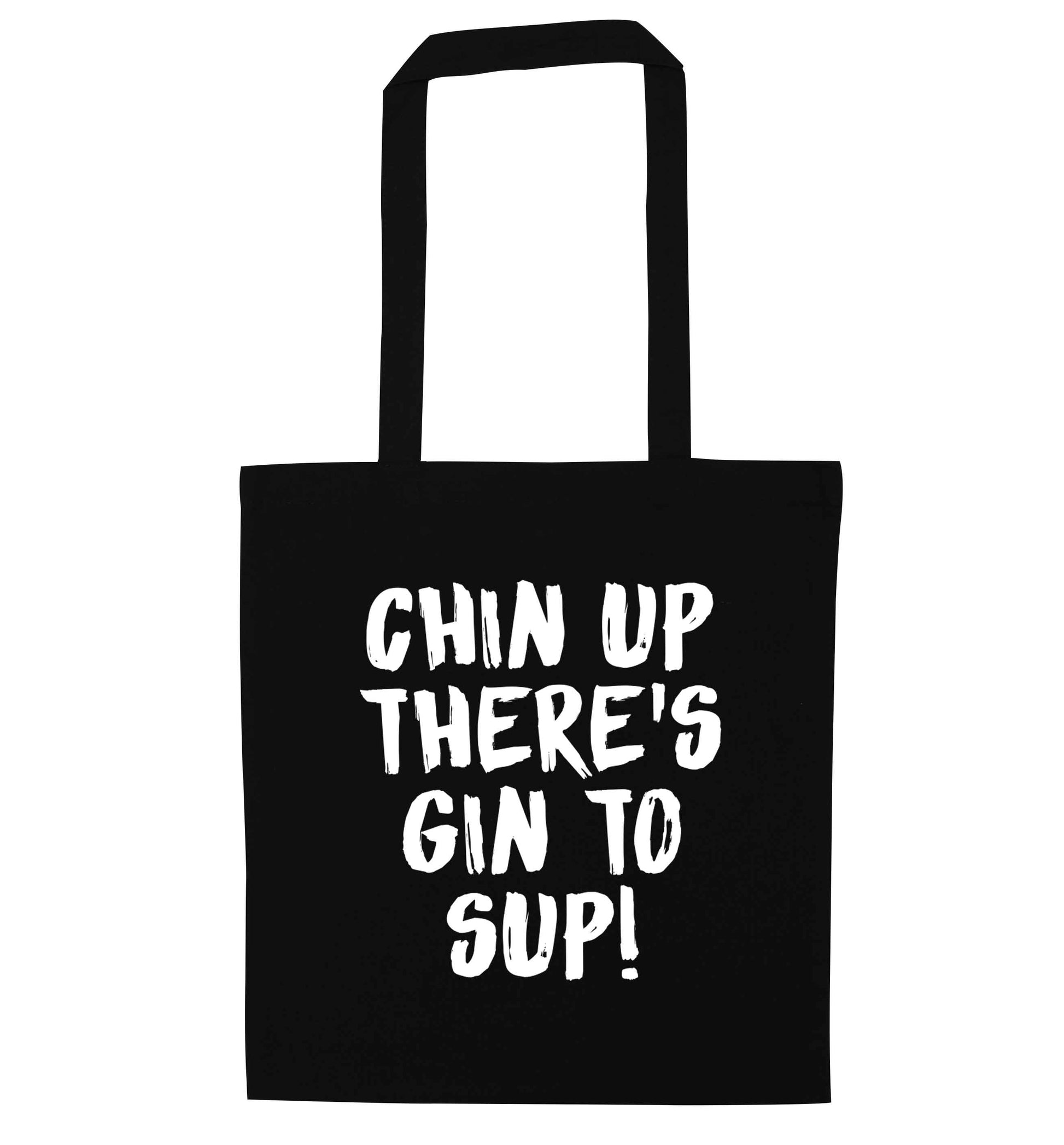 Chin up there's gin to sup black tote bag
