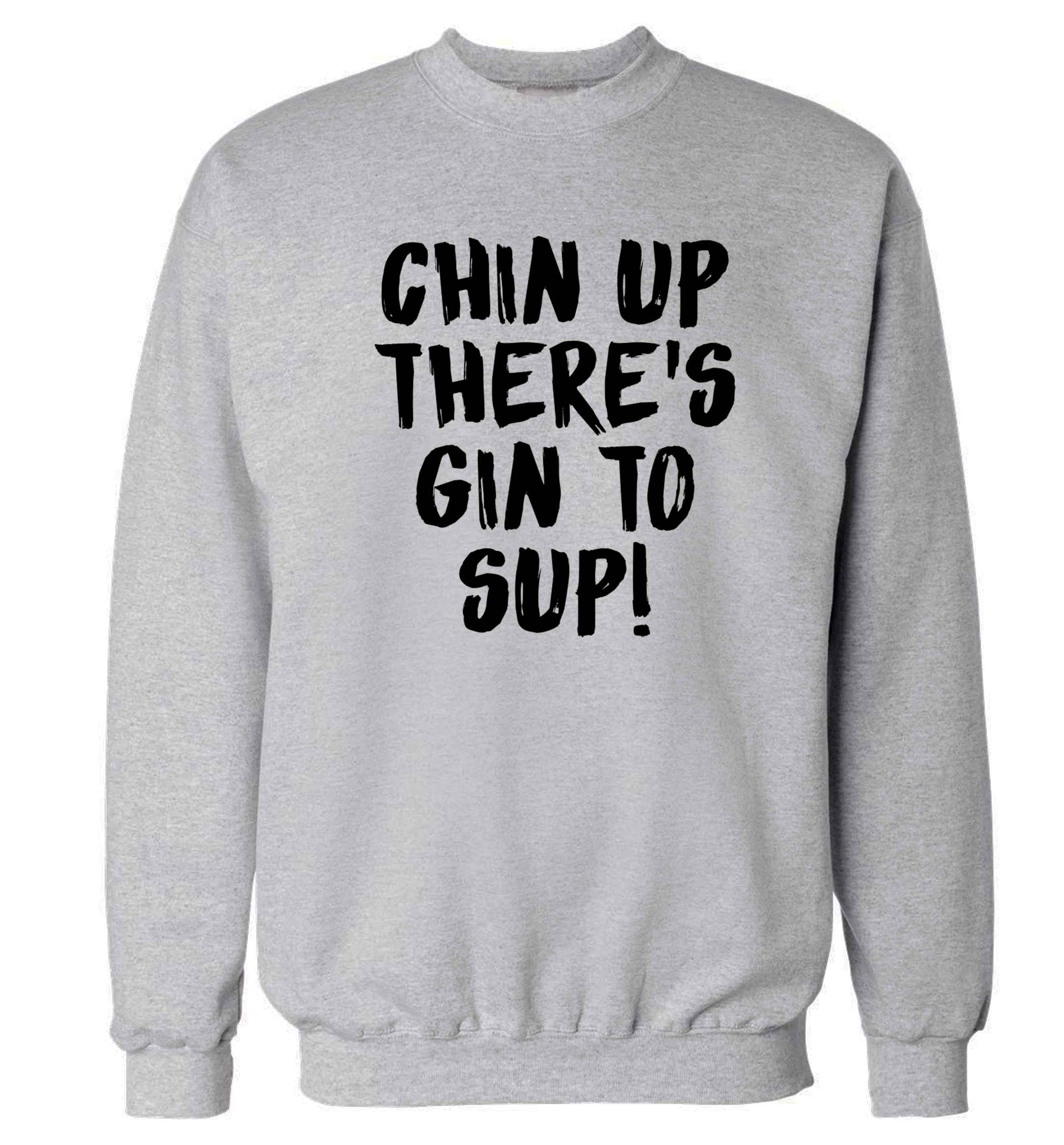 Chin up there's gin to sup Adult's unisex grey Sweater 2XL