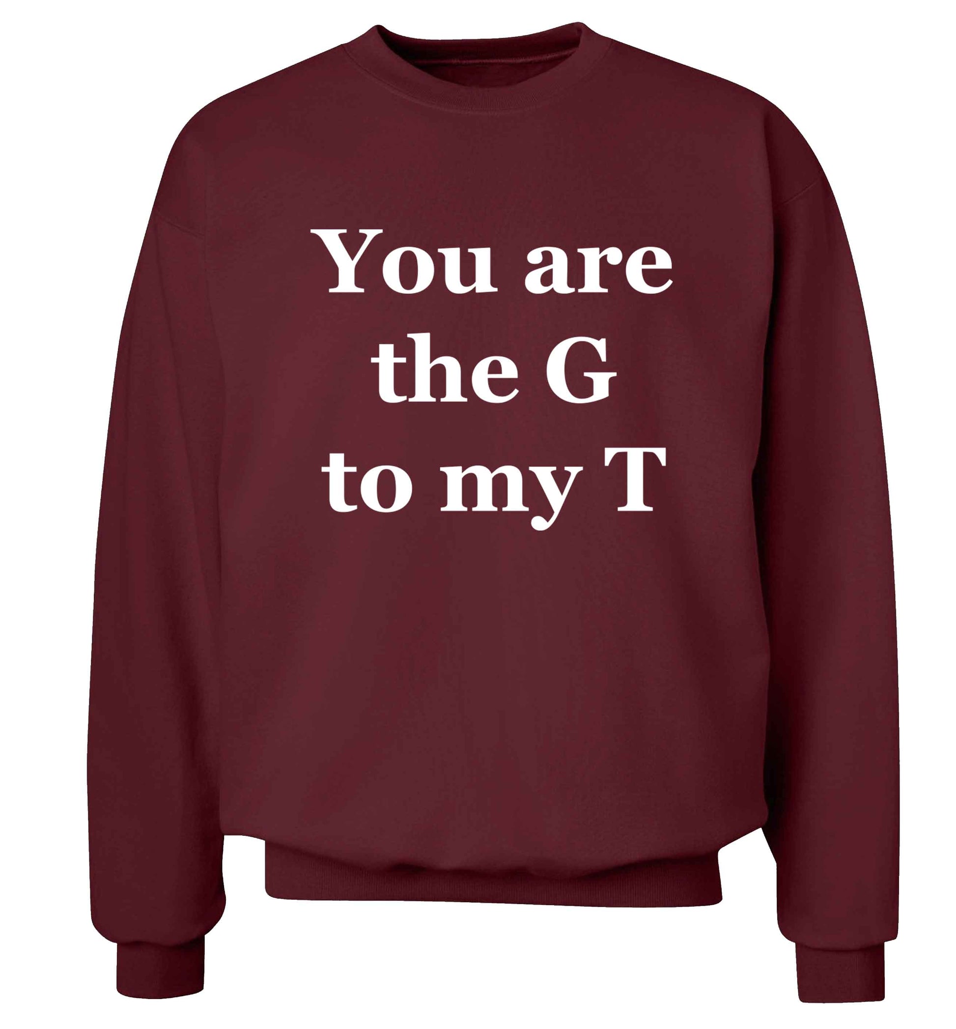 You are the G to my T Adult's unisex maroon Sweater 2XL