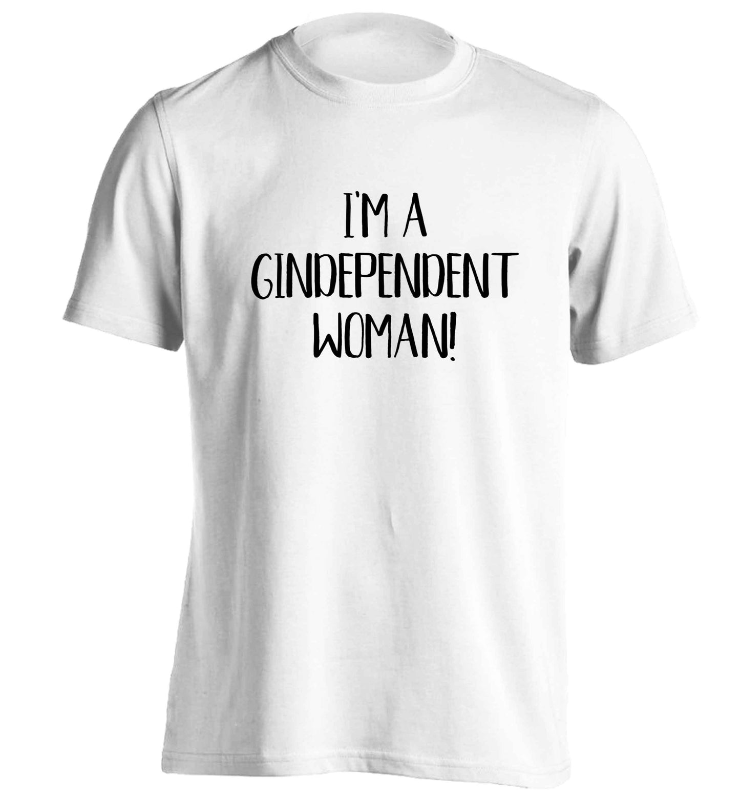 I'm a gindependent woman adults unisex white Tshirt 2XL