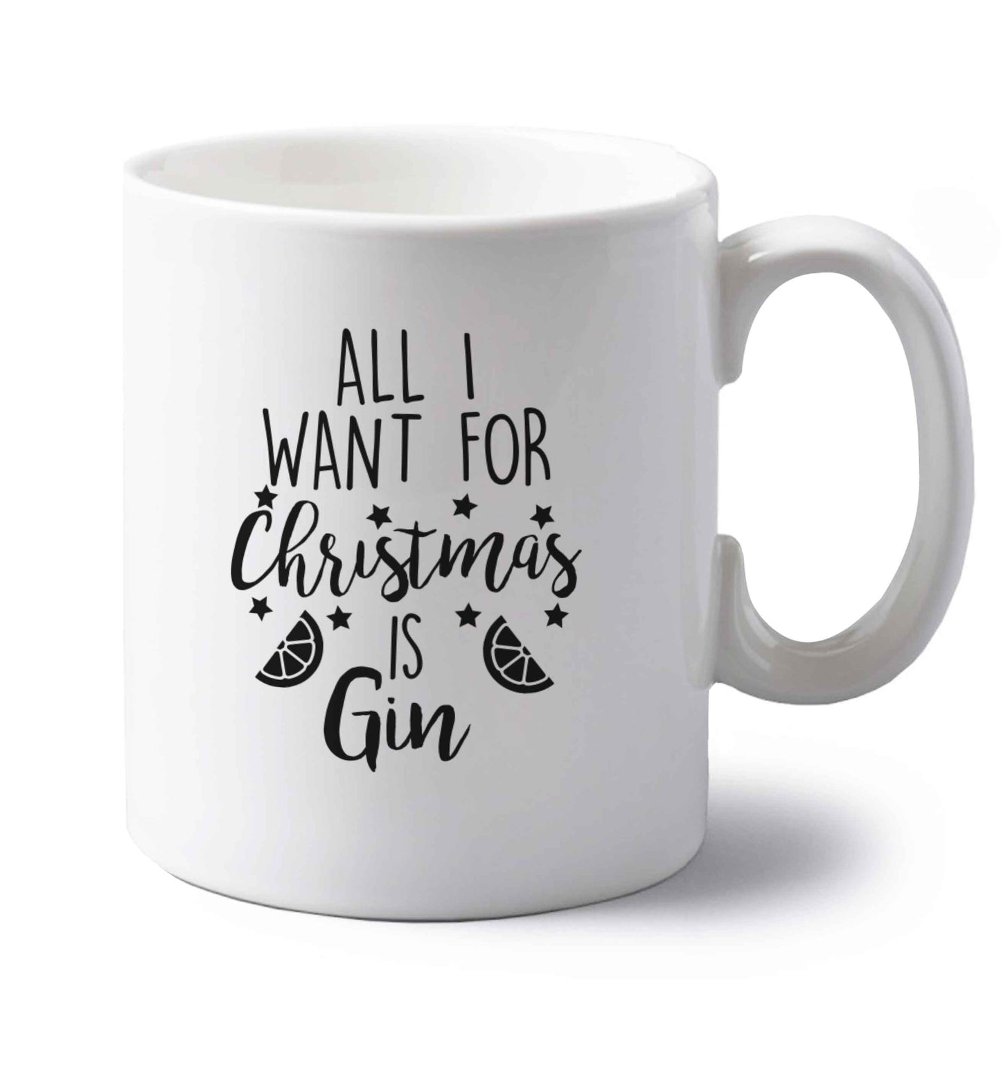 All I want for Christmas is gin left handed white ceramic mug 