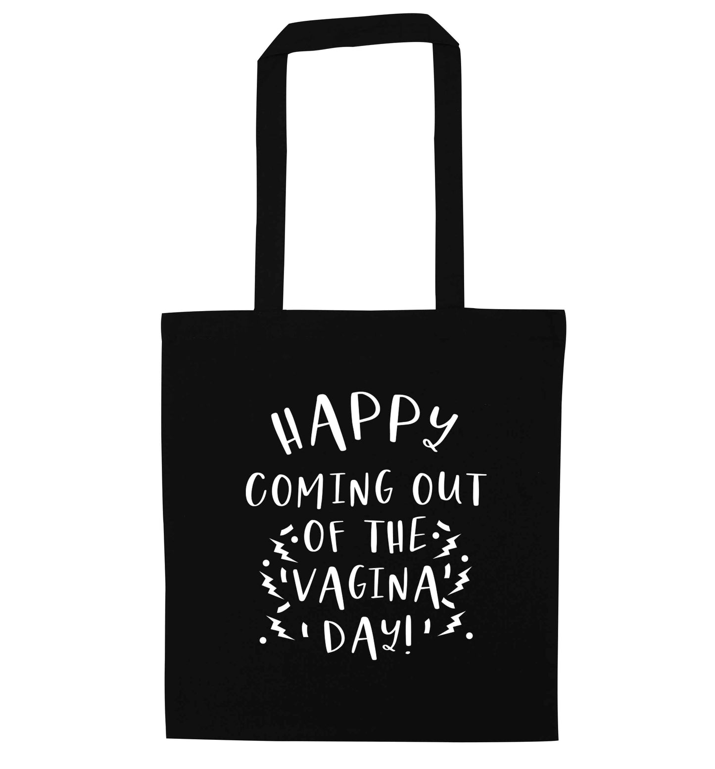 Happy coming out of the vagina day black tote bag