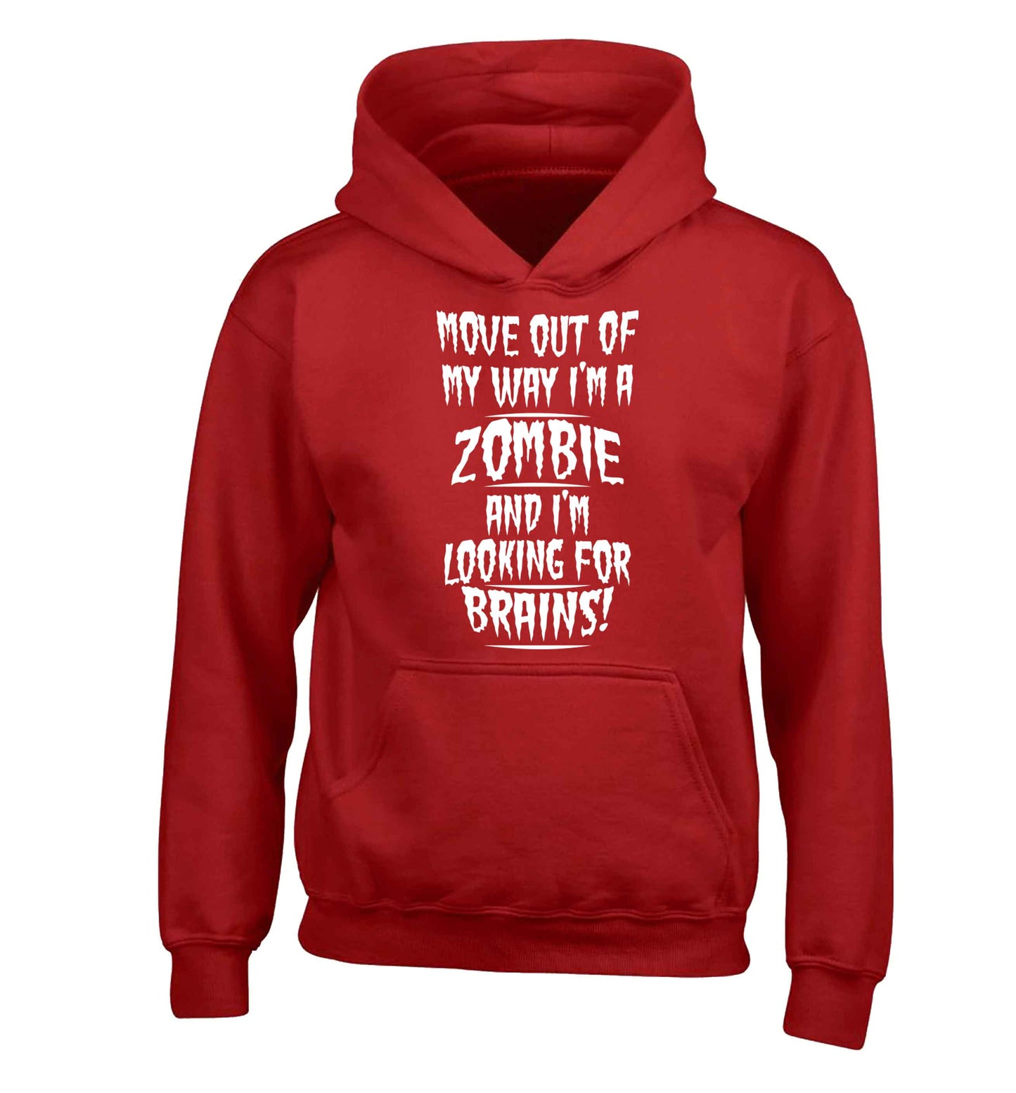 I'm a zombie and I'm looking for brains! children's red hoodie 12-13 Years