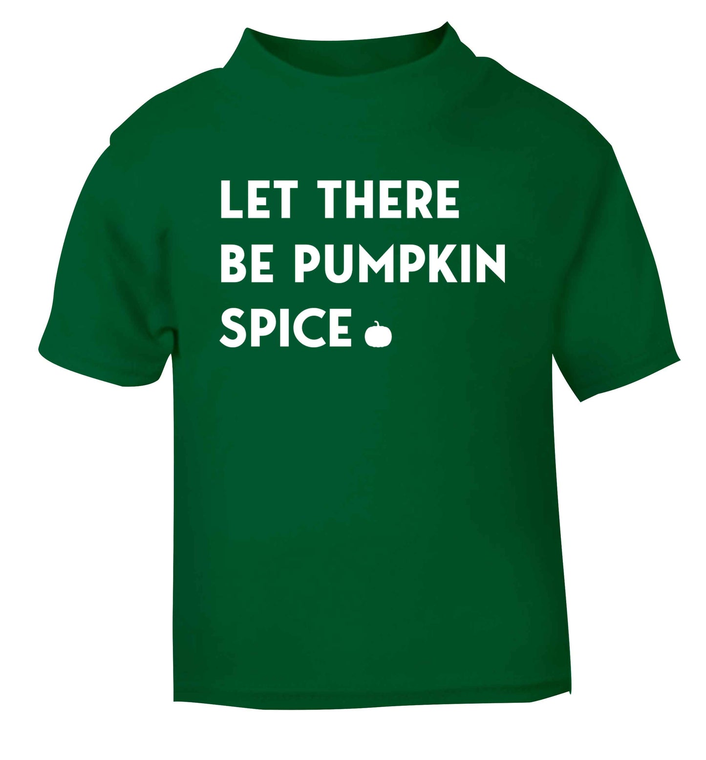 Let Be Pumpkin Spice green baby toddler Tshirt 2 Years