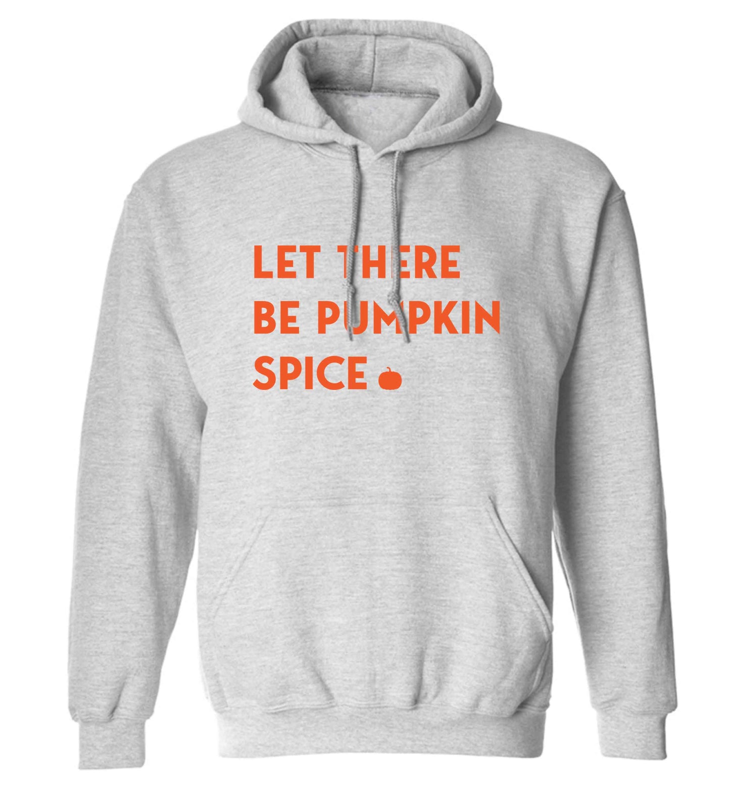 Let Be Pumpkin Spice adults unisex grey hoodie 2XL