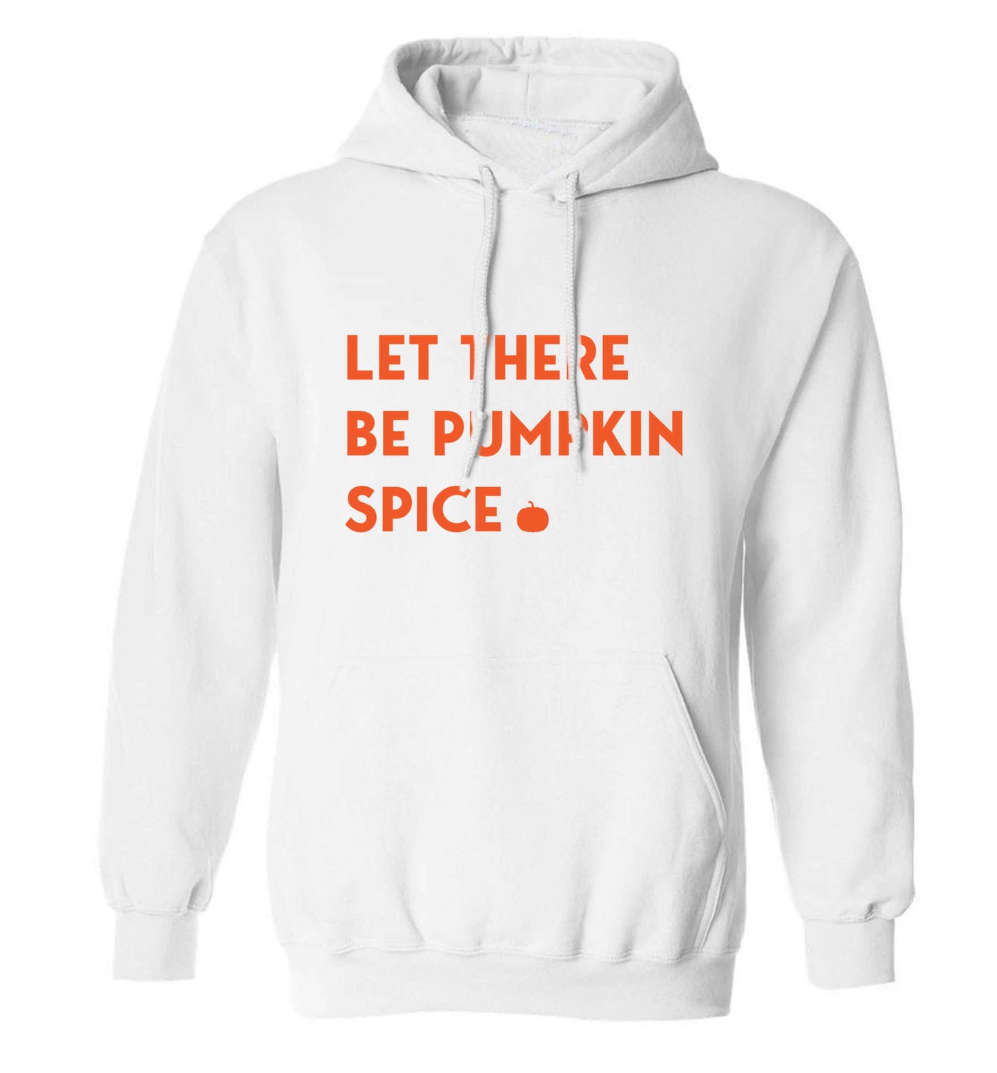 Let Be Pumpkin Spice adults unisex white hoodie 2XL