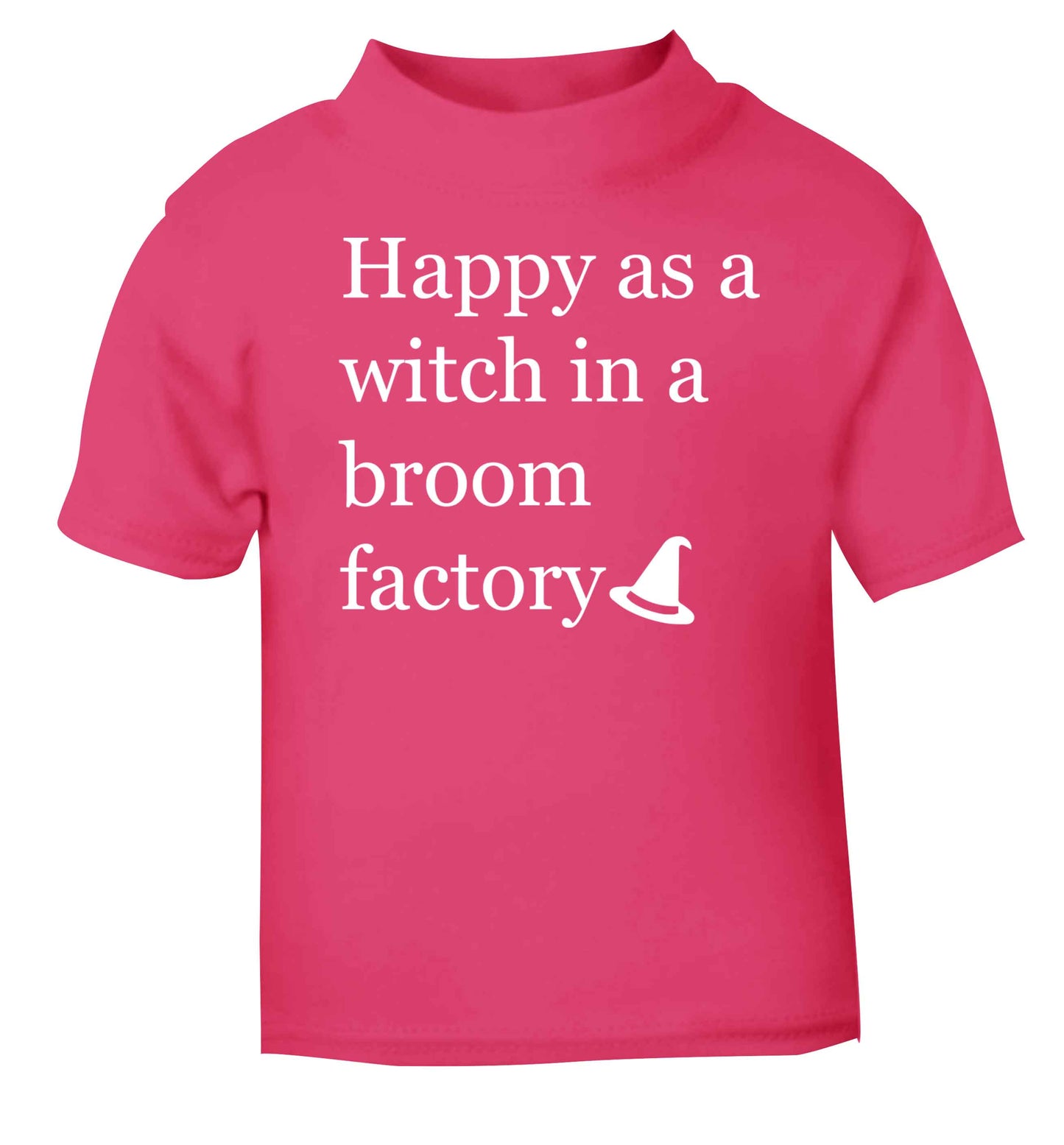Happy as a witch in a broom factory pink baby toddler Tshirt 2 Years
