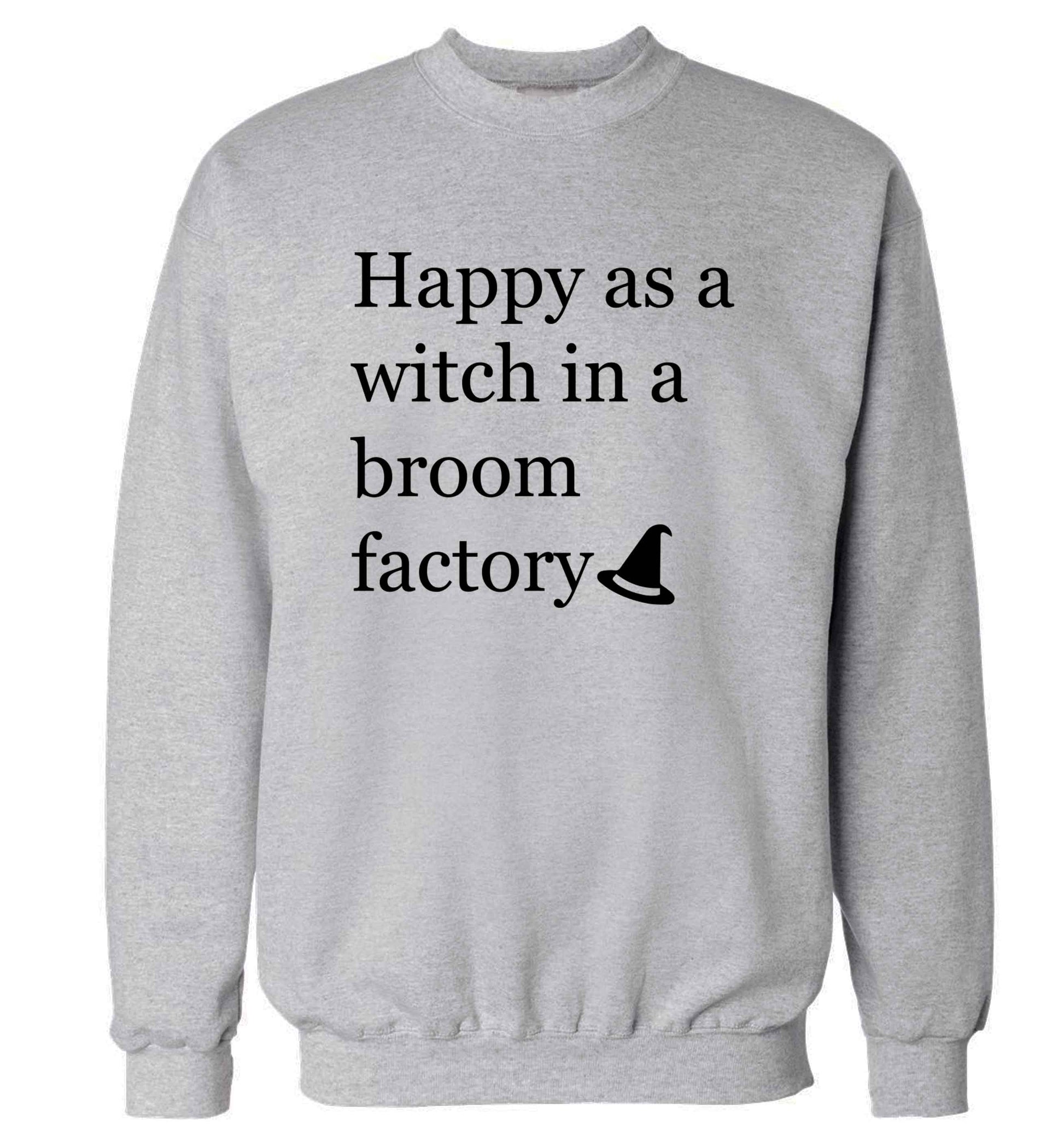 Happy as a witch in a broom factory adult's unisex grey sweater 2XL