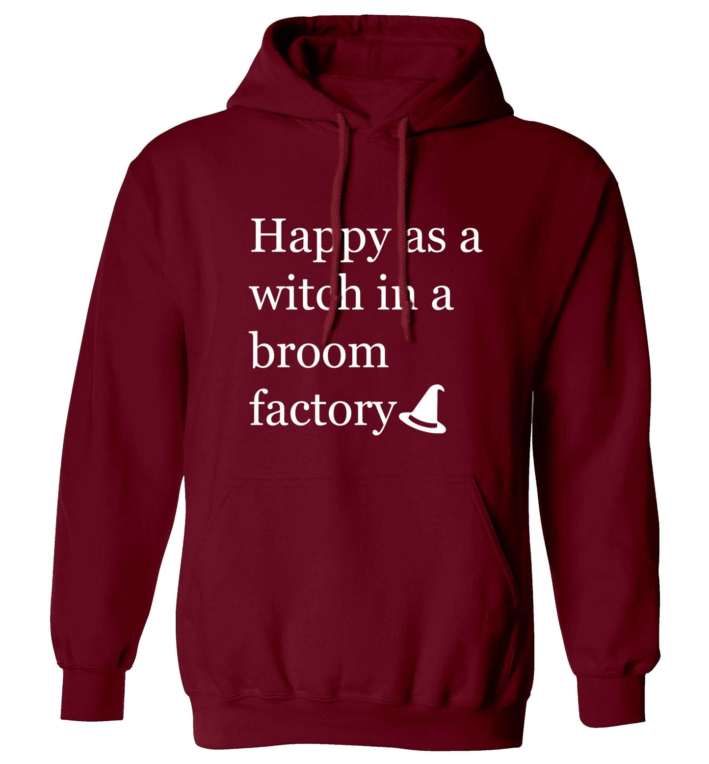 Happy as a witch in a broom factory adults unisex maroon hoodie 2XL