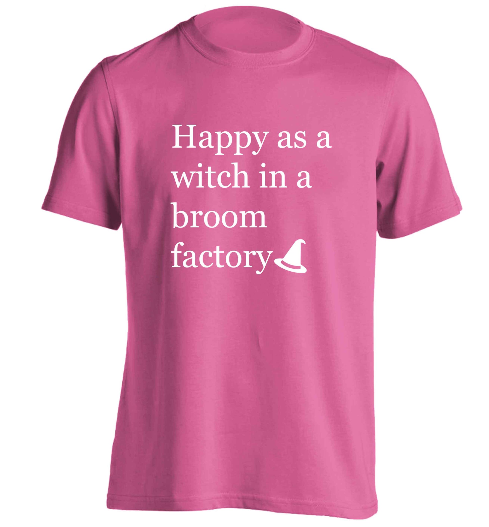 Happy as a witch in a broom factory adults unisex pink Tshirt 2XL