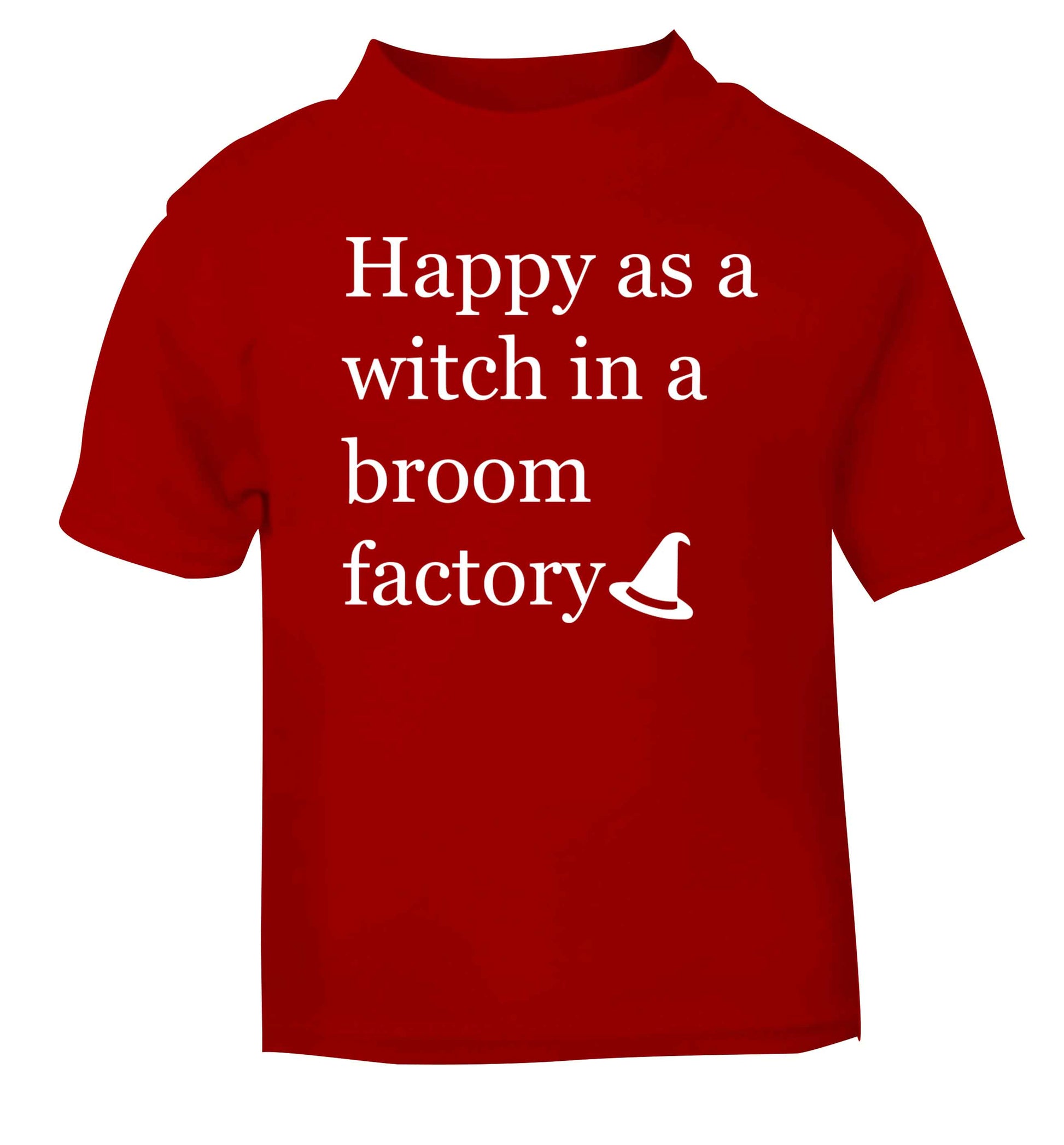 Happy as a witch in a broom factory red baby toddler Tshirt 2 Years