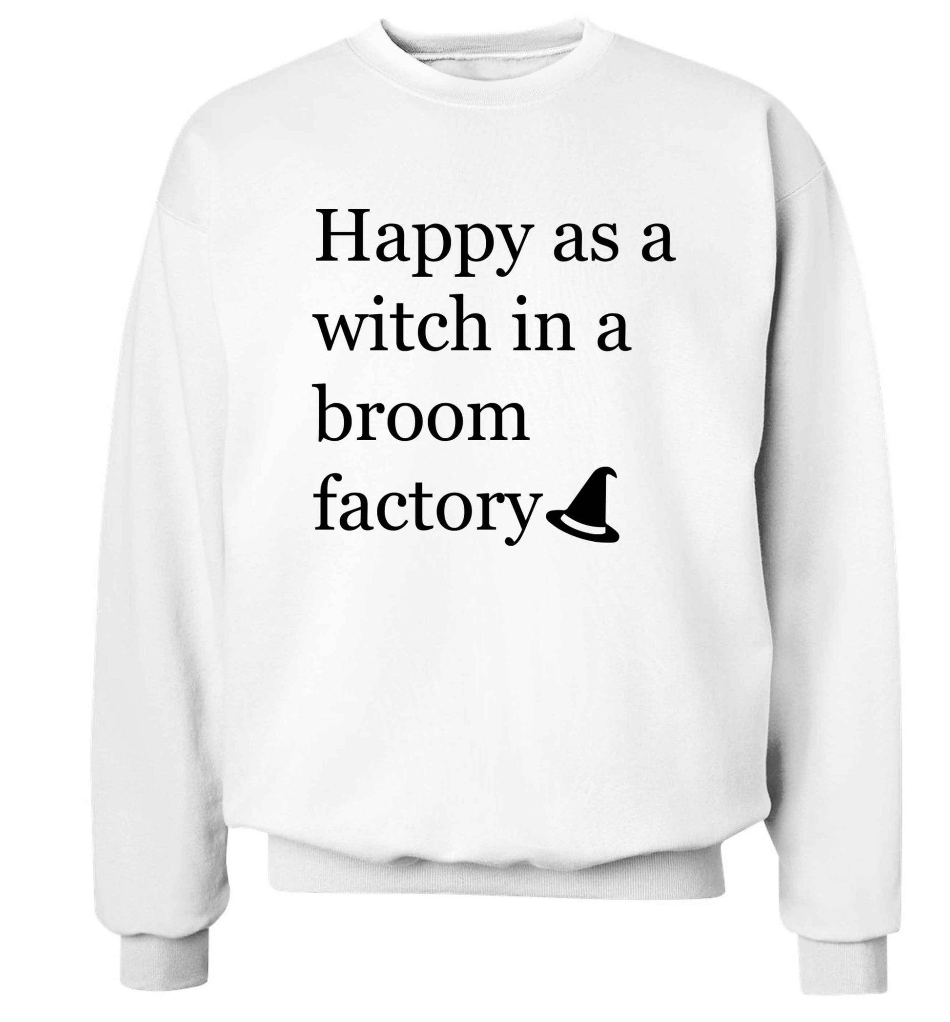 Happy as a witch in a broom factory Adult's unisex white Sweater 2XL