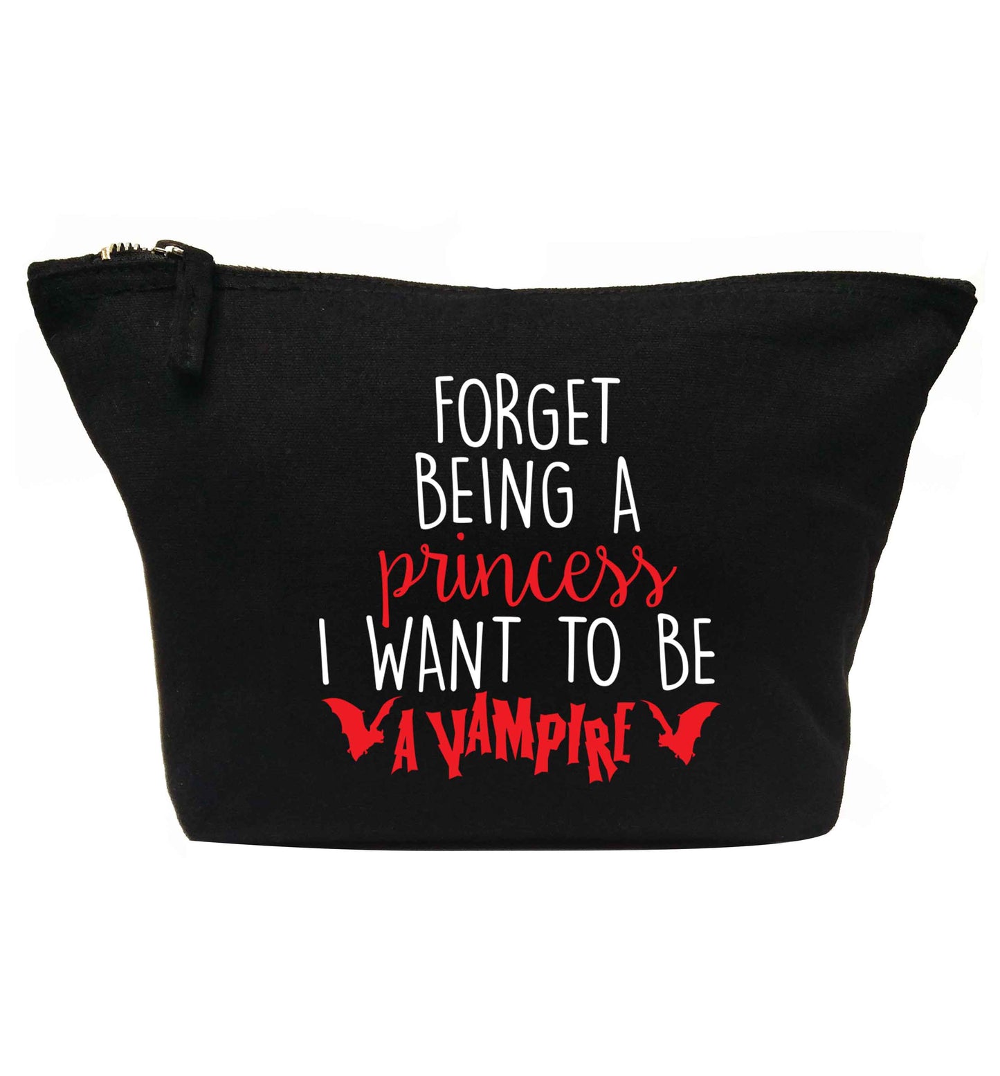 Forget being a princess I want to be a vampire | makeup / wash bag