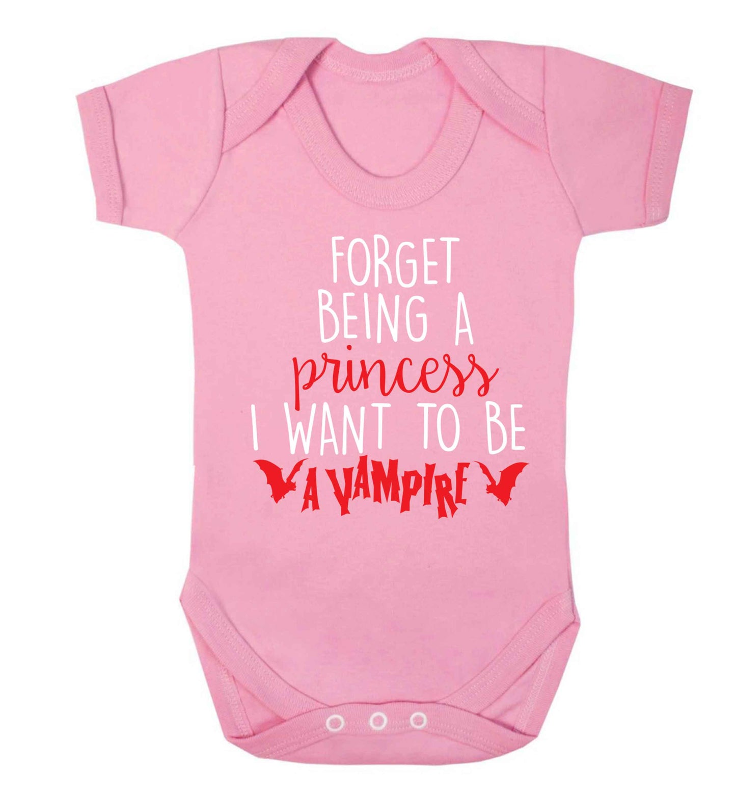 Forget being a princess I want to be a vampire Baby Vest pale pink 18-24 months