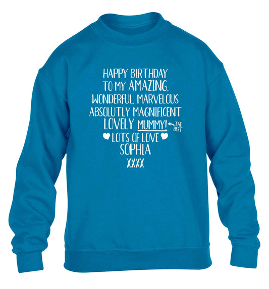 Personalised happy birthday to my amazing, wonderful, lovely mummy children's blue sweater 12-13 Years