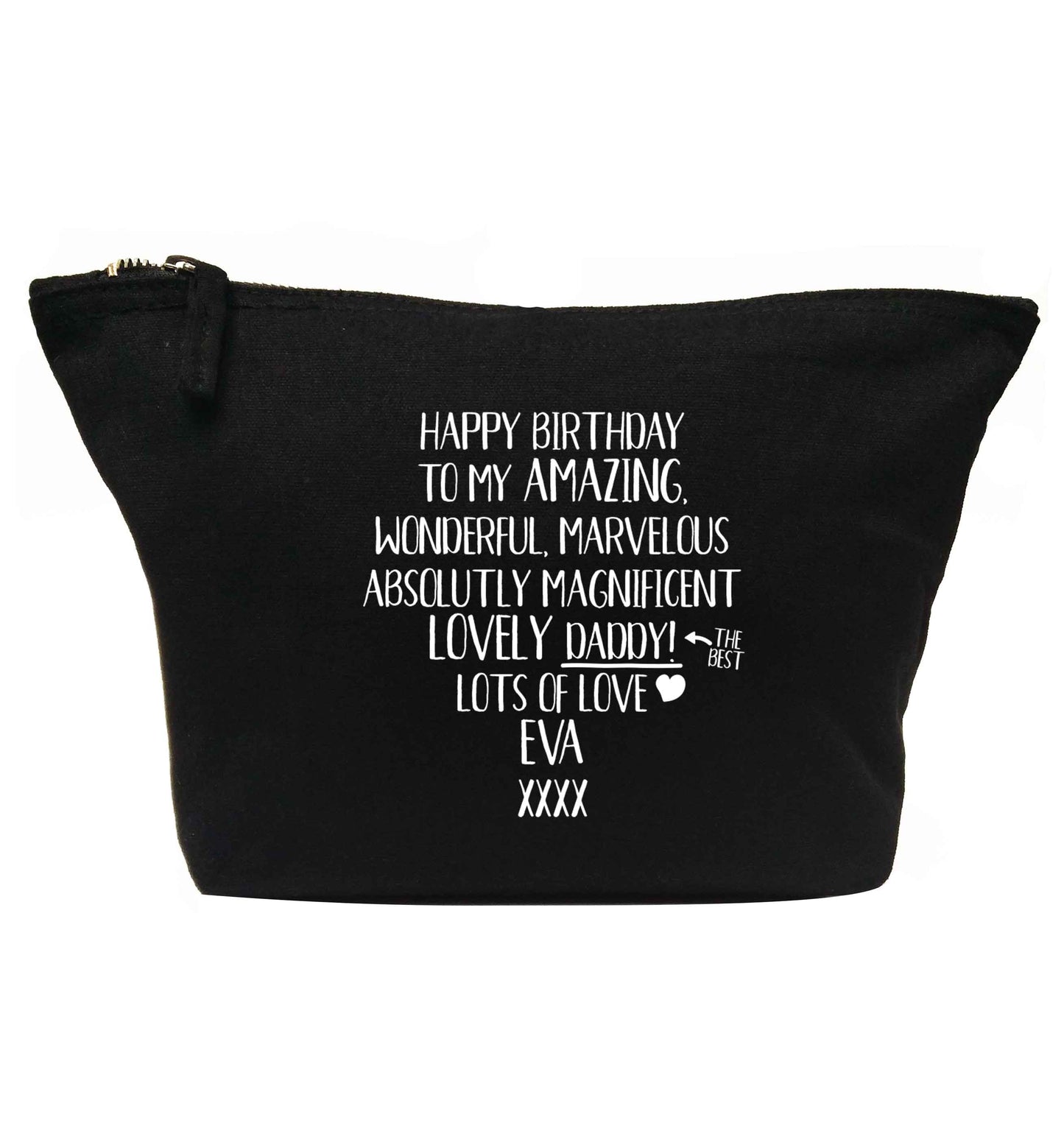 Personalised happy birthday to my amazing, wonderful, lovely daddy | makeup / wash bag
