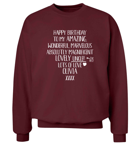 Personalised happy birthday to my amazing, wonderful, lovely uncle Adult's unisex maroon Sweater 2XL