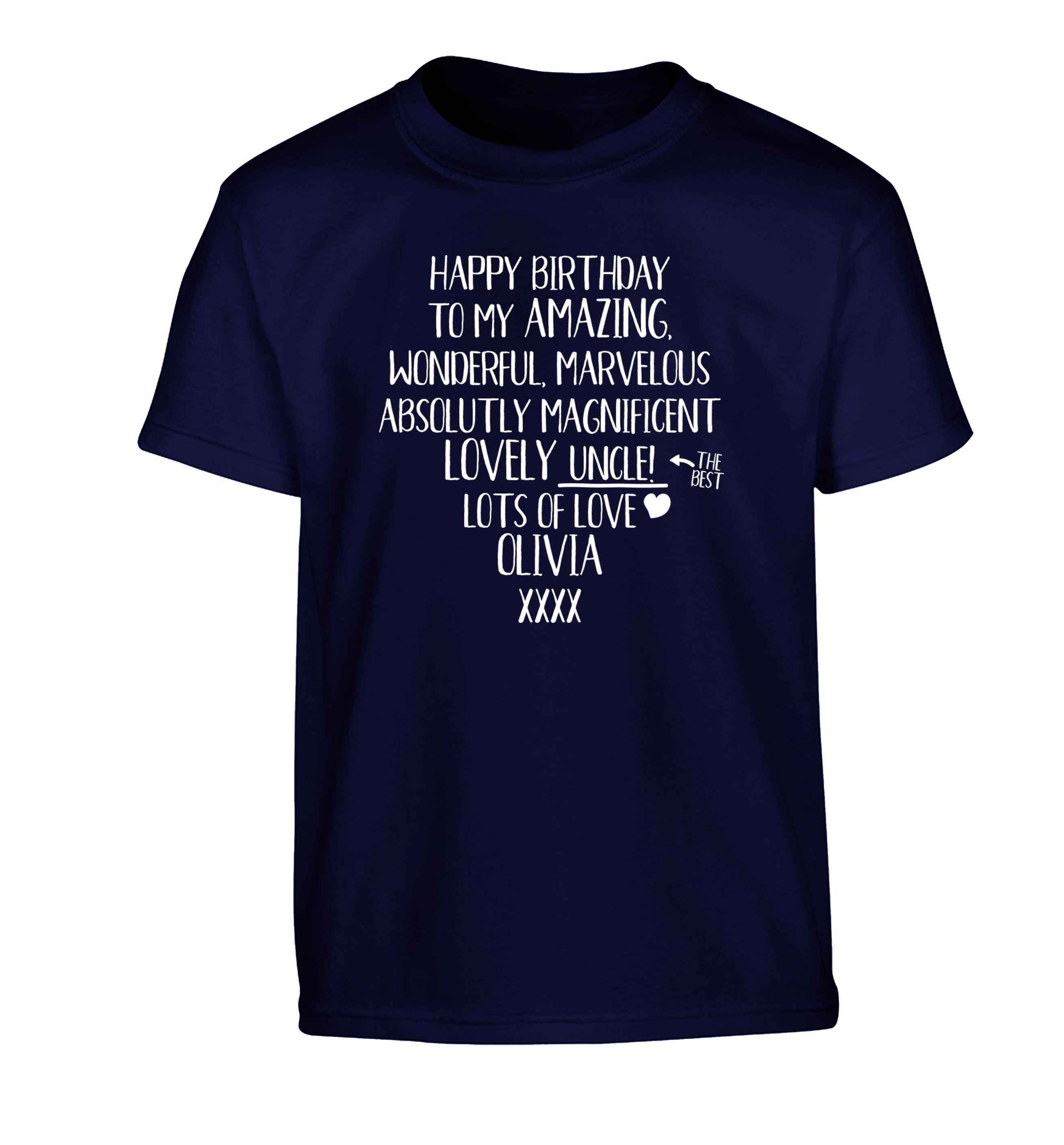 Personalised happy birthday to my amazing, wonderful, lovely uncle Children's navy Tshirt 12-13 Years