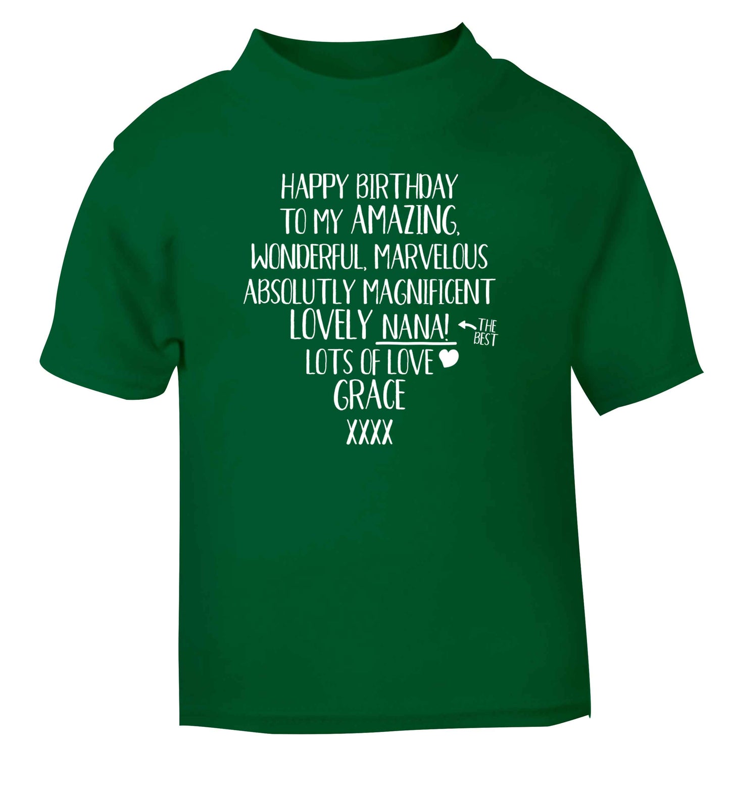 Personalised happy birthday to my amazing, wonderful, lovely nana green Baby Toddler Tshirt 2 Years