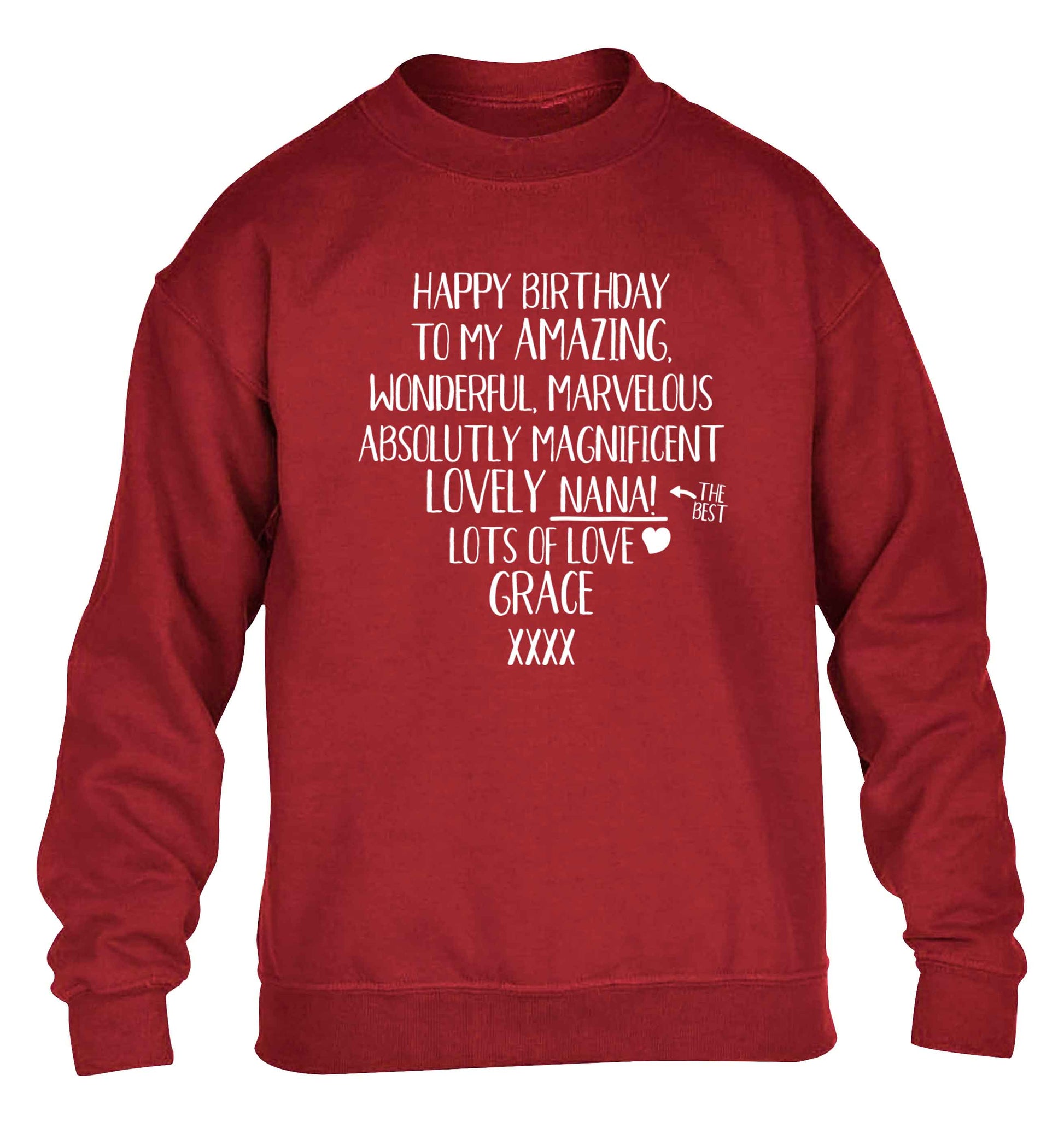 Personalised happy birthday to my amazing, wonderful, lovely nana children's grey sweater 12-13 Years